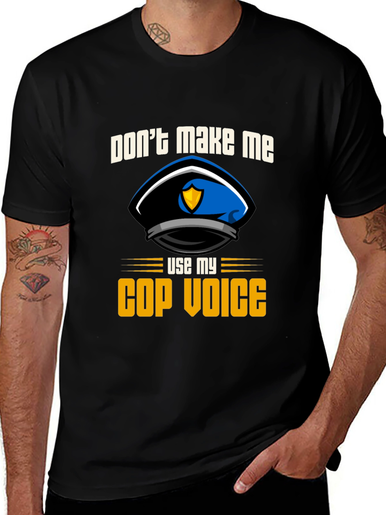 Dont Make Me Use My Cop Voice T-Shirt