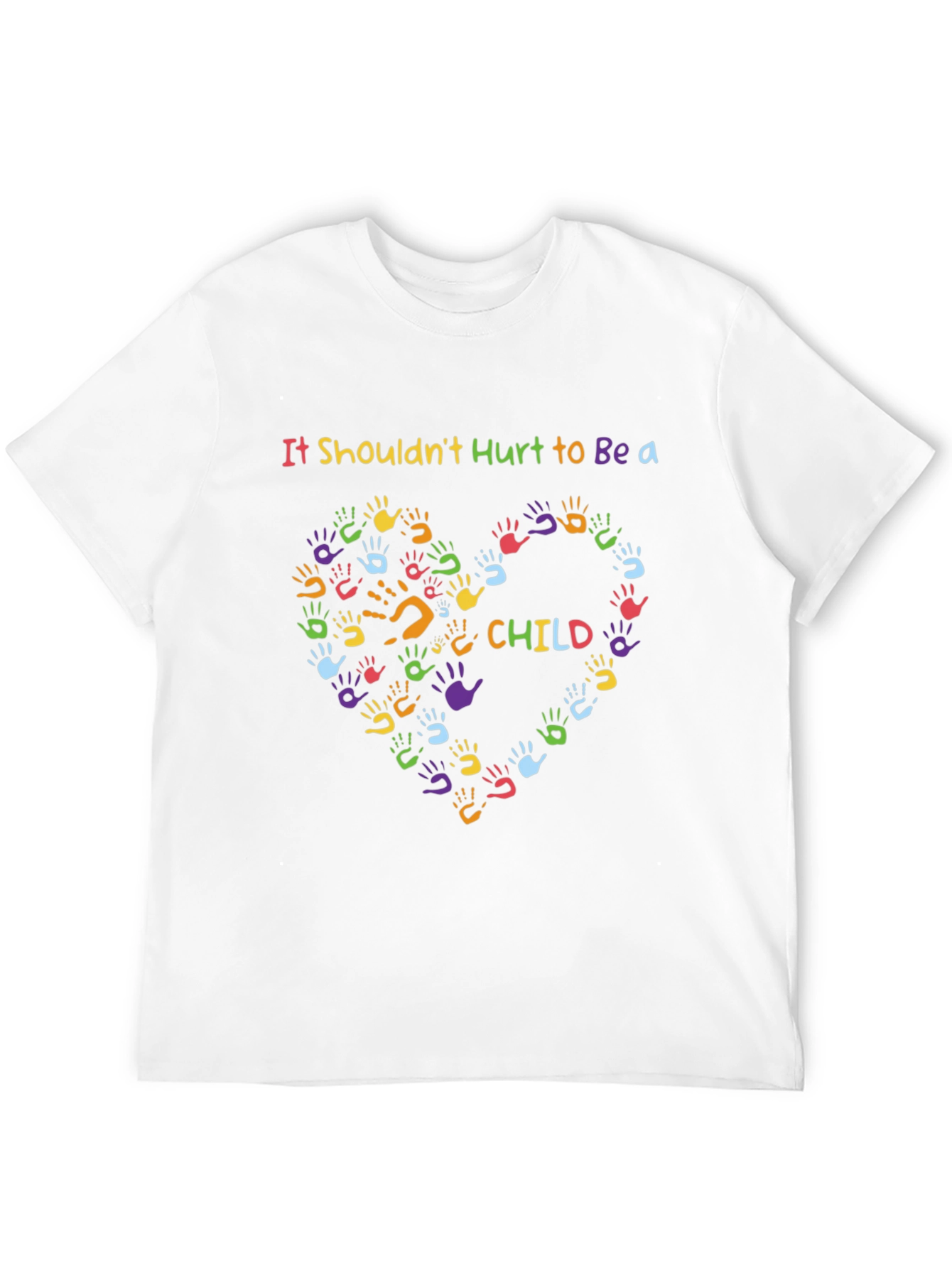 It Shouldnt Hurt To Be A Child T-Shirt