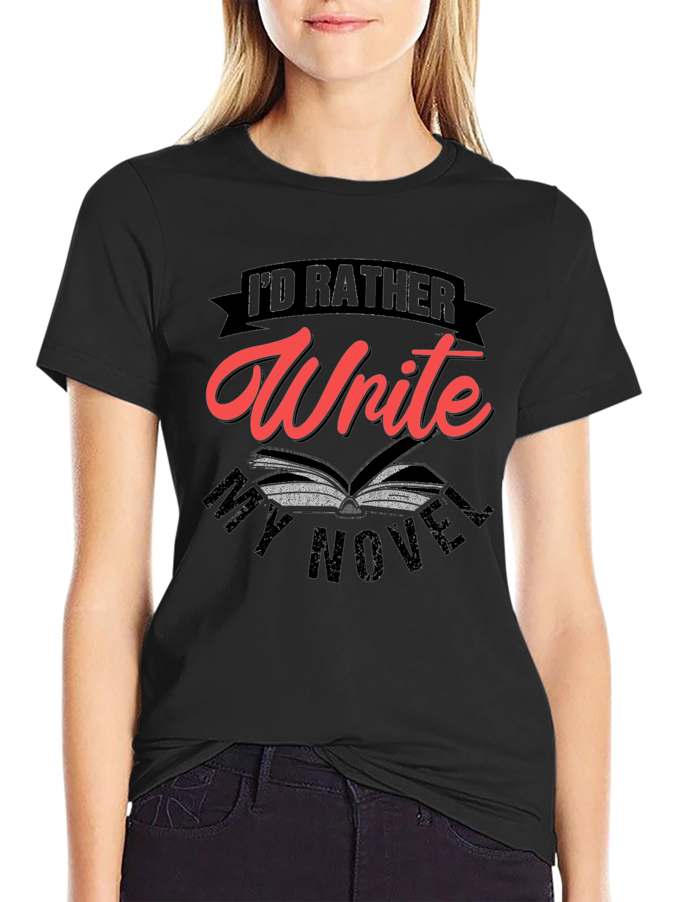 Id Rather Write My Novel Graphic Tee