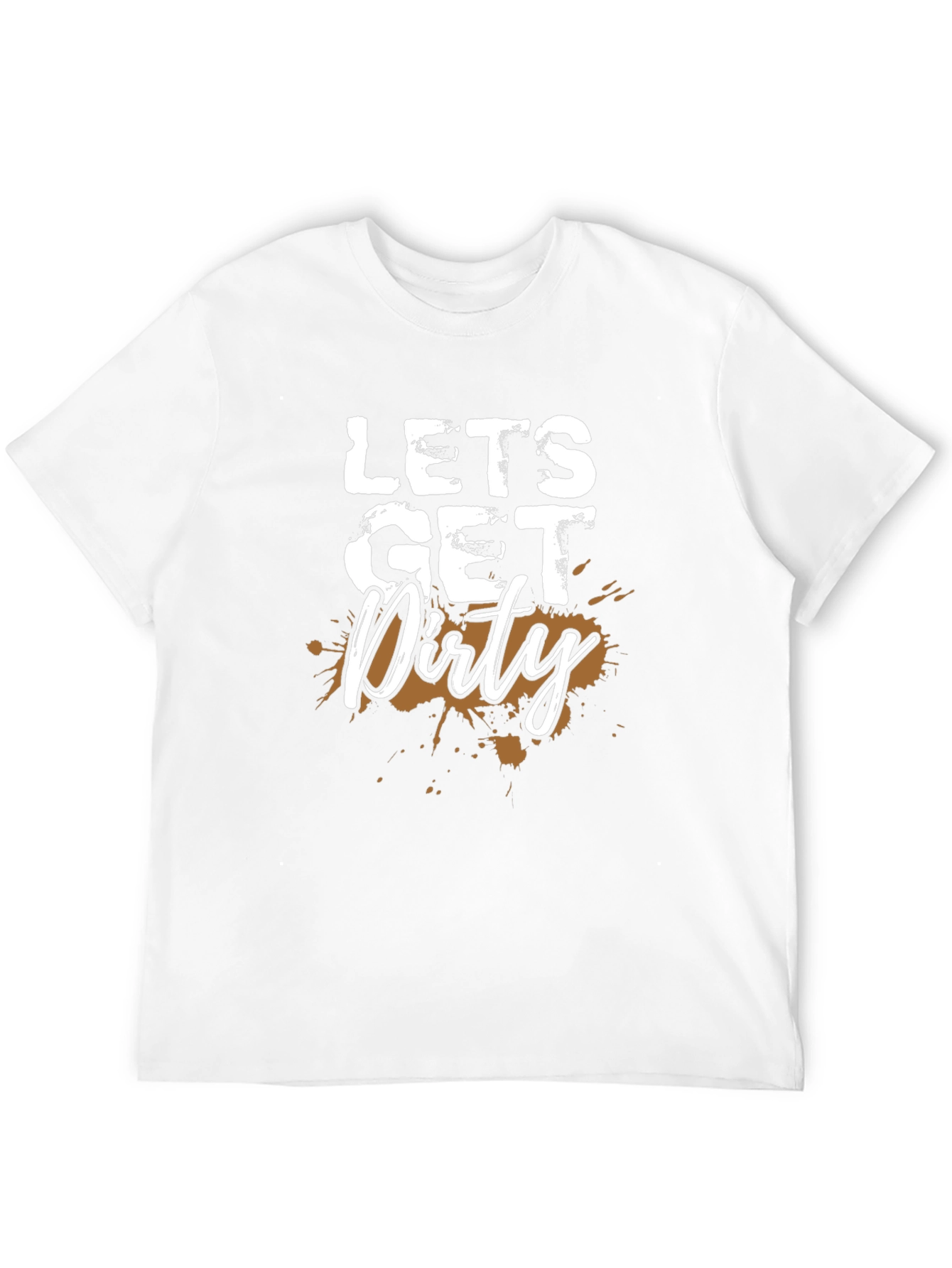 Lets Get Dirty Black T-Shirt