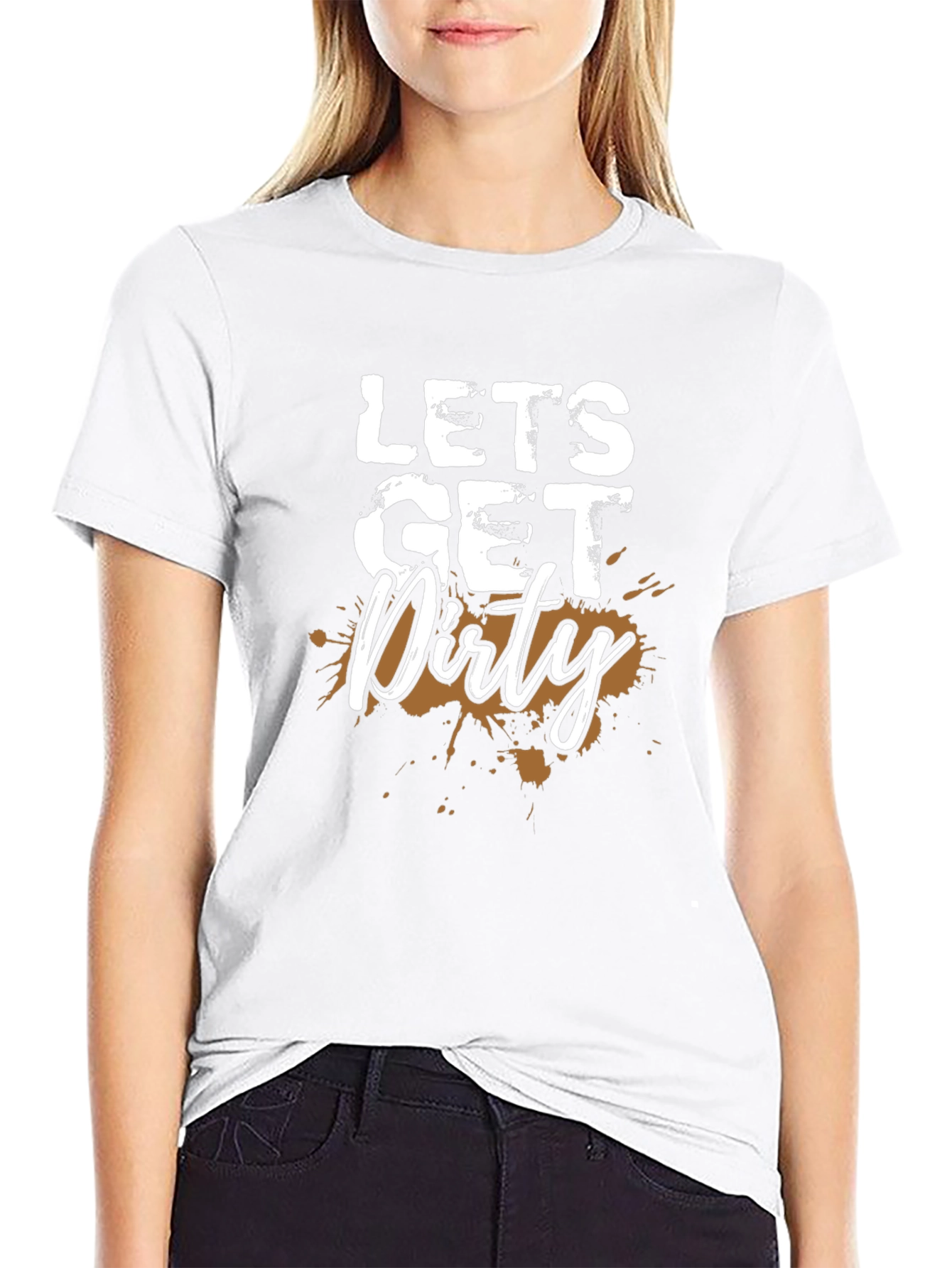 Lets Get Dirty Black T-Shirt