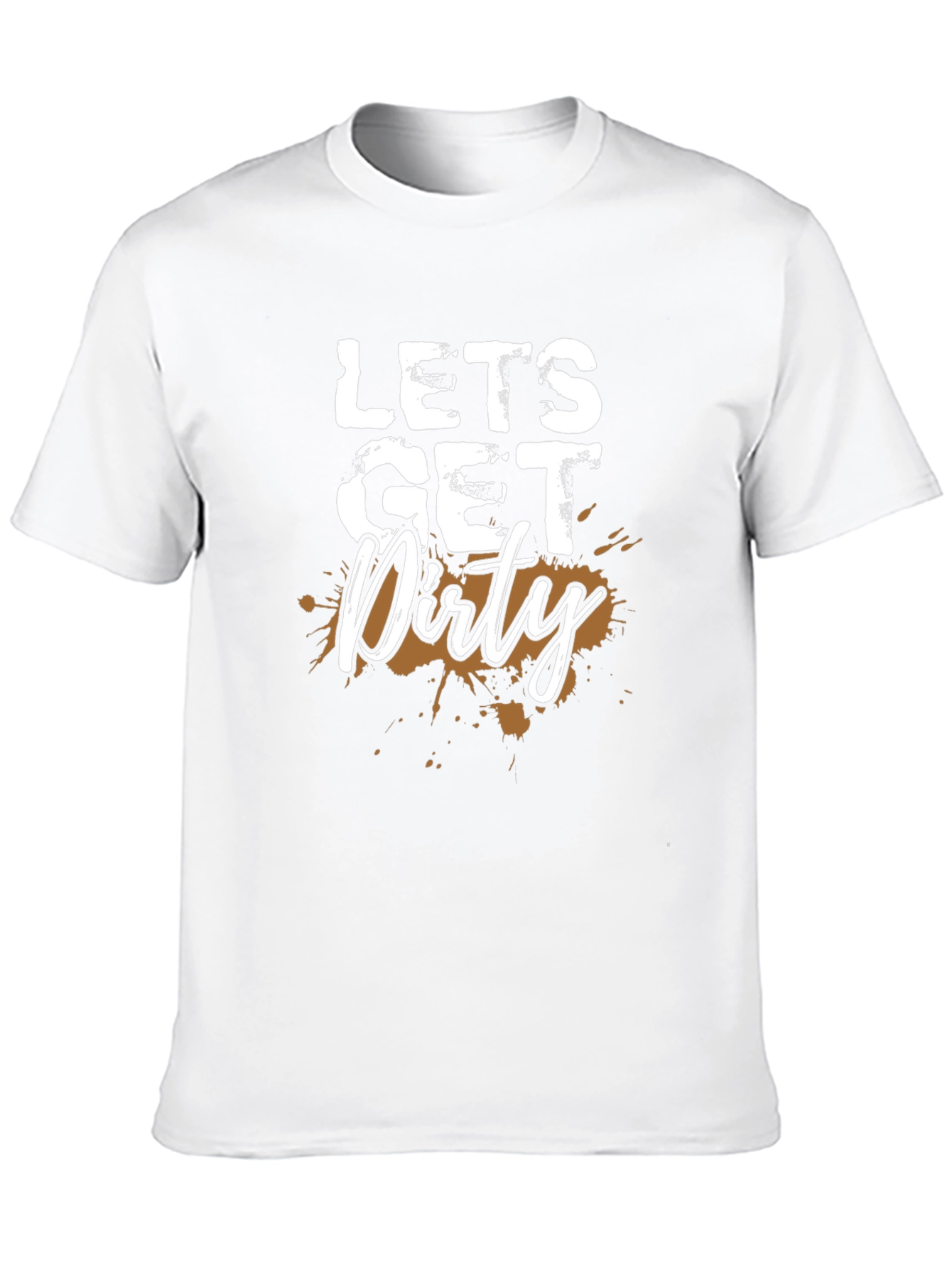Lets Get Dirty Black T-Shirt