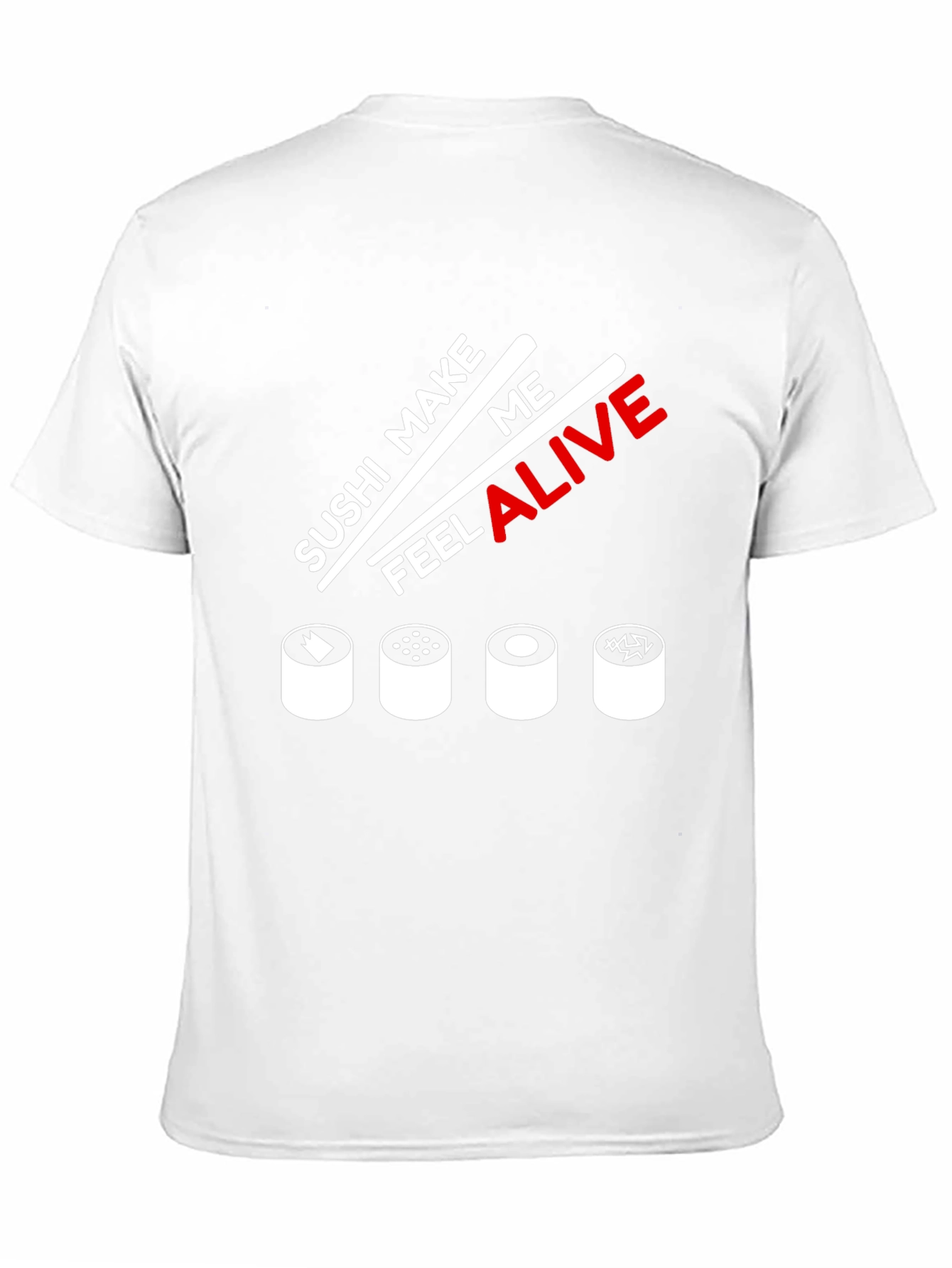 Sushi Make Me Feel Alive Graphic T-Shirt