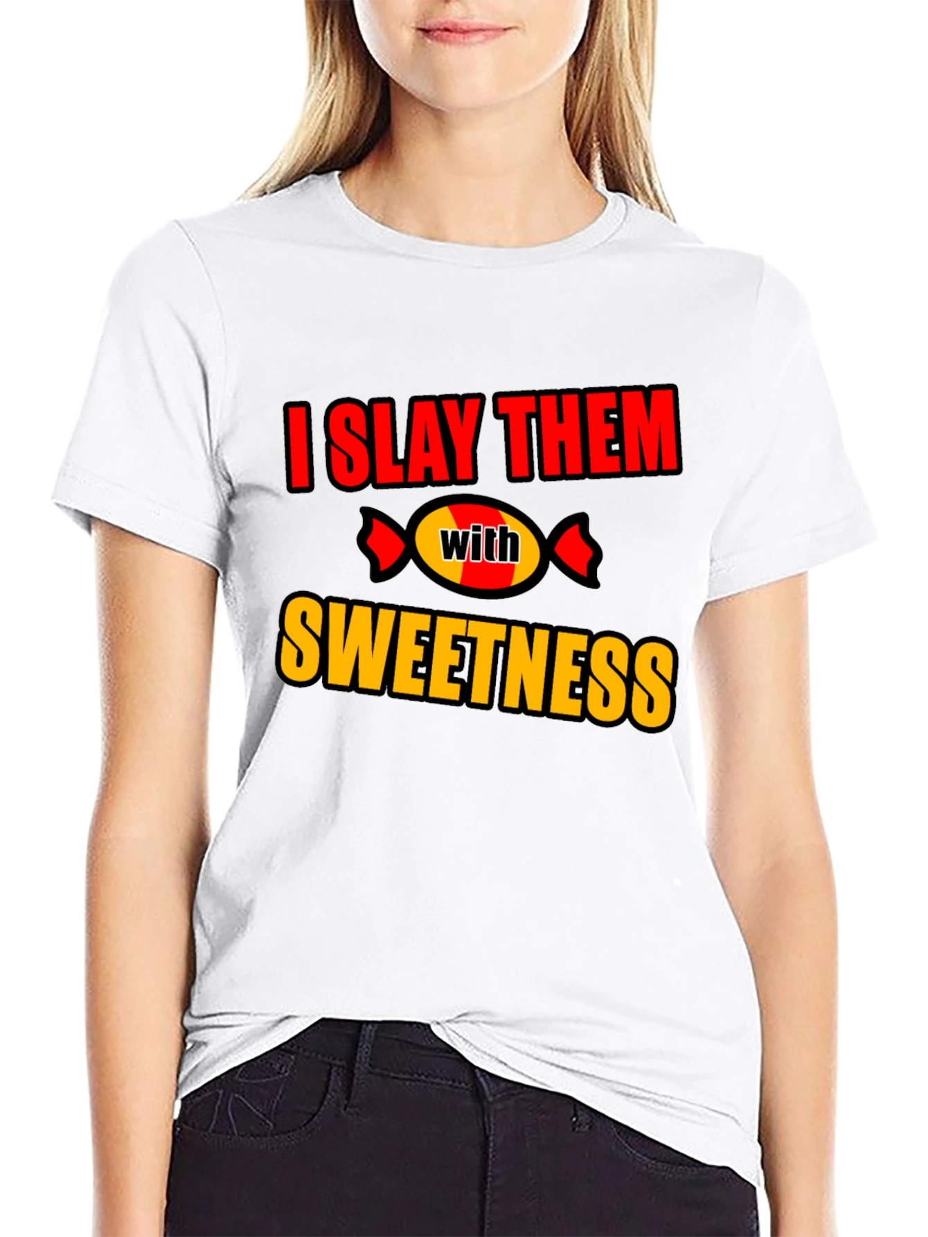 Slay Them With Sweetness T-Shirt