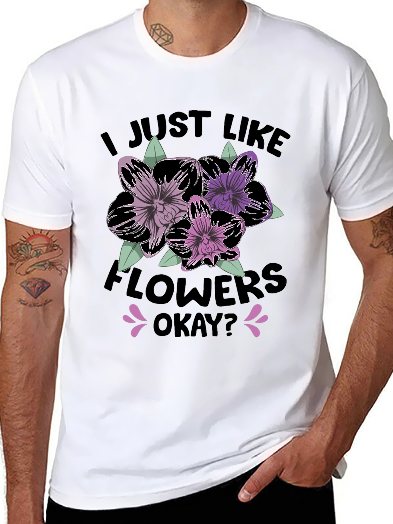 I Just Like Flowers Okay? T-Shirt