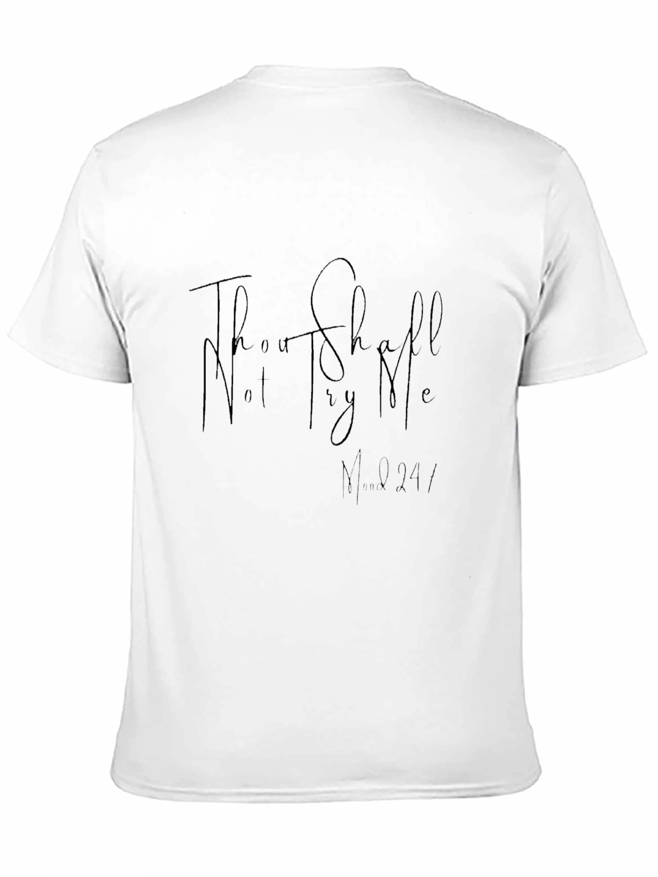 Thou Shalt Not Try Me T-Shirt - Black