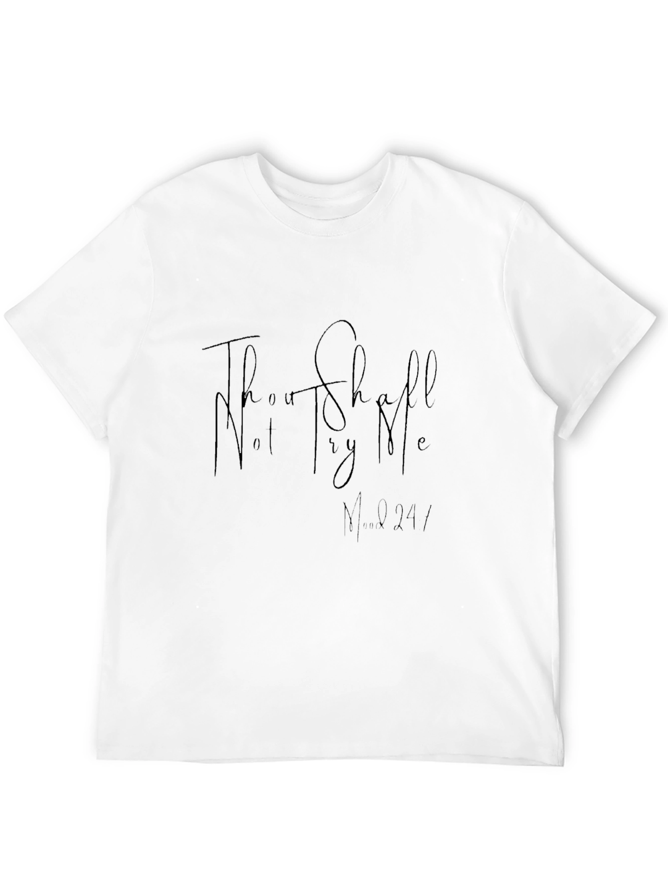 Thou Shalt Not Try Me T-Shirt - Black