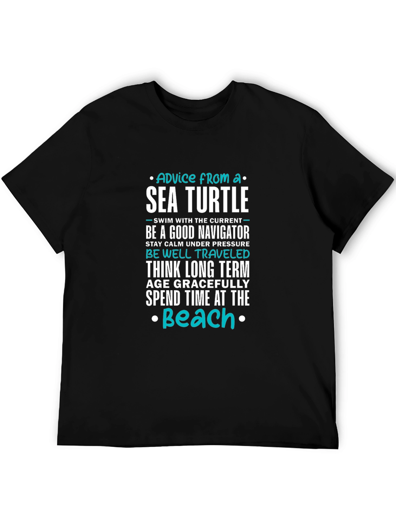 Sea Turtle Advice T-Shirt - Inspirational Beach Tee