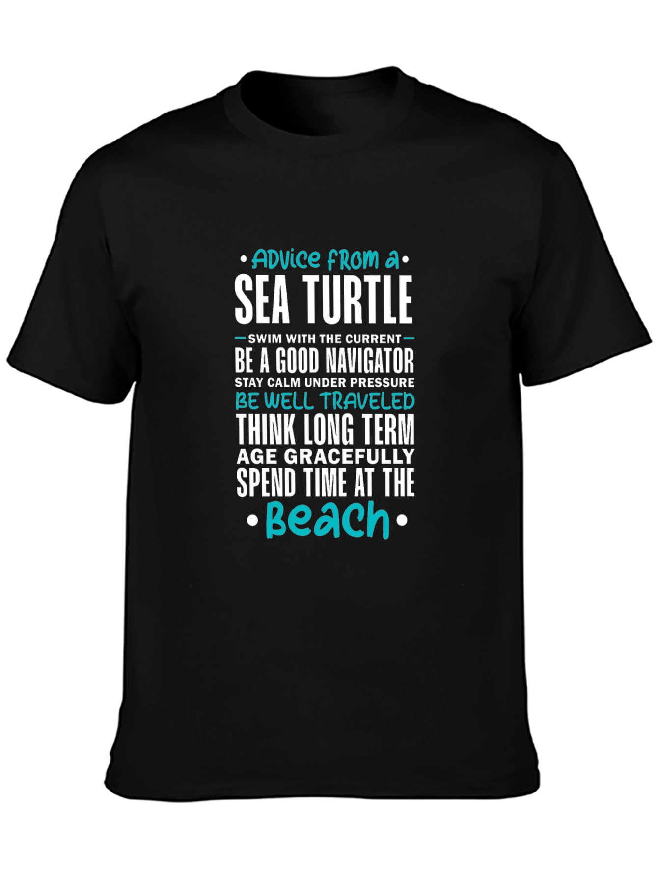 Sea Turtle Advice T-Shirt - Inspirational Beach Tee