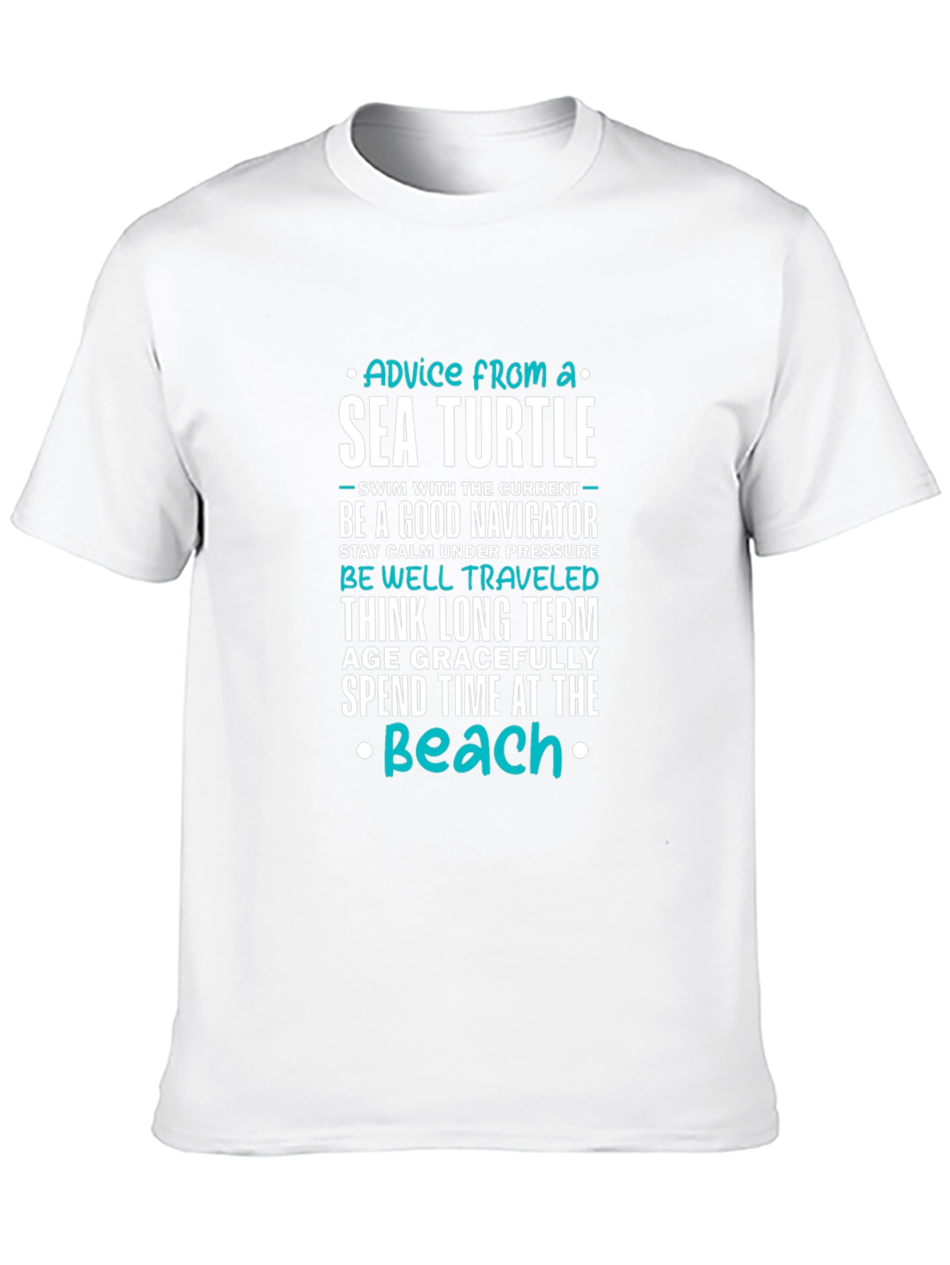 Sea Turtle Advice T-Shirt - Inspirational Beach Tee