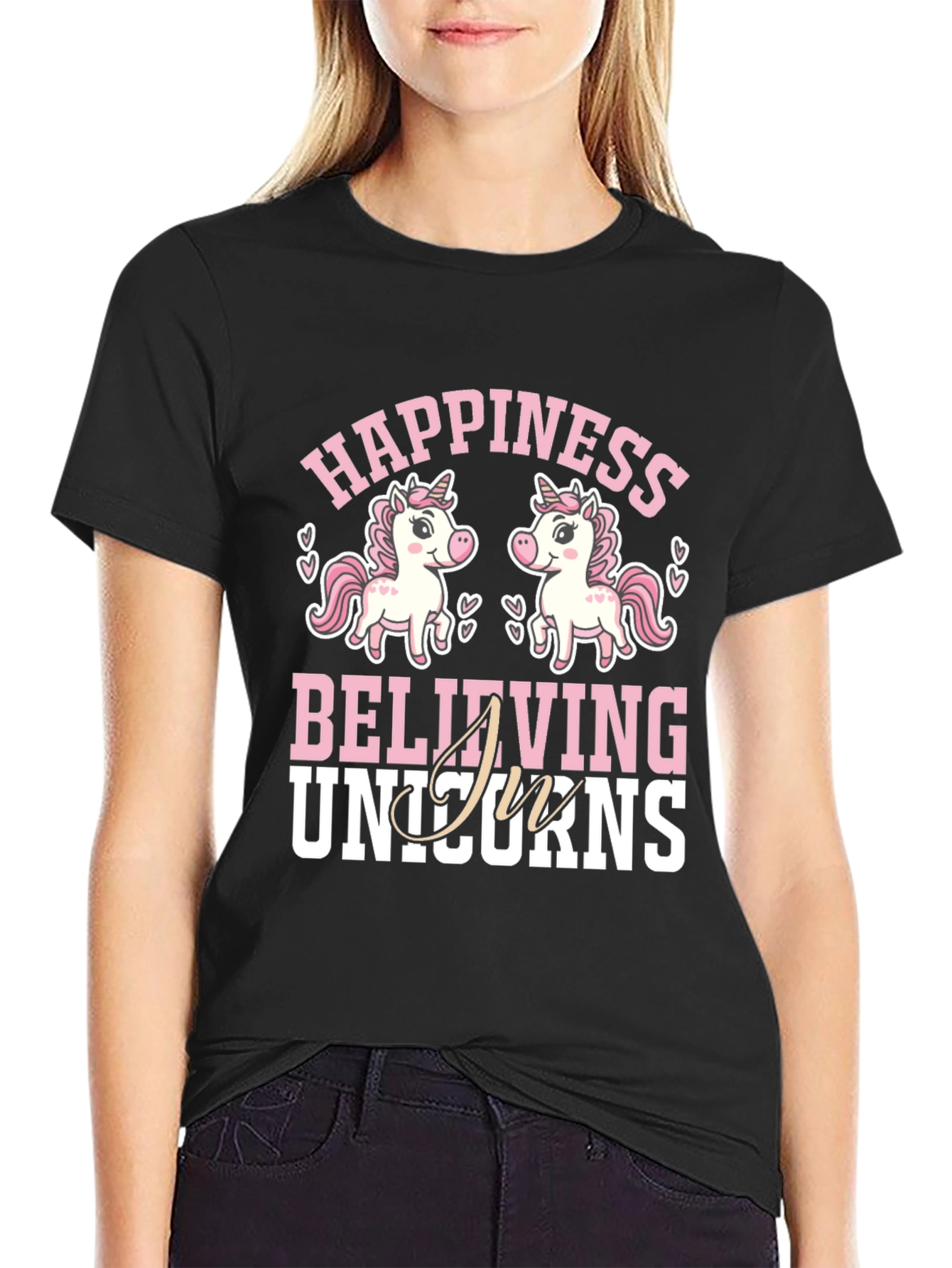 Happiness Believing In Unicorns T-Shirt