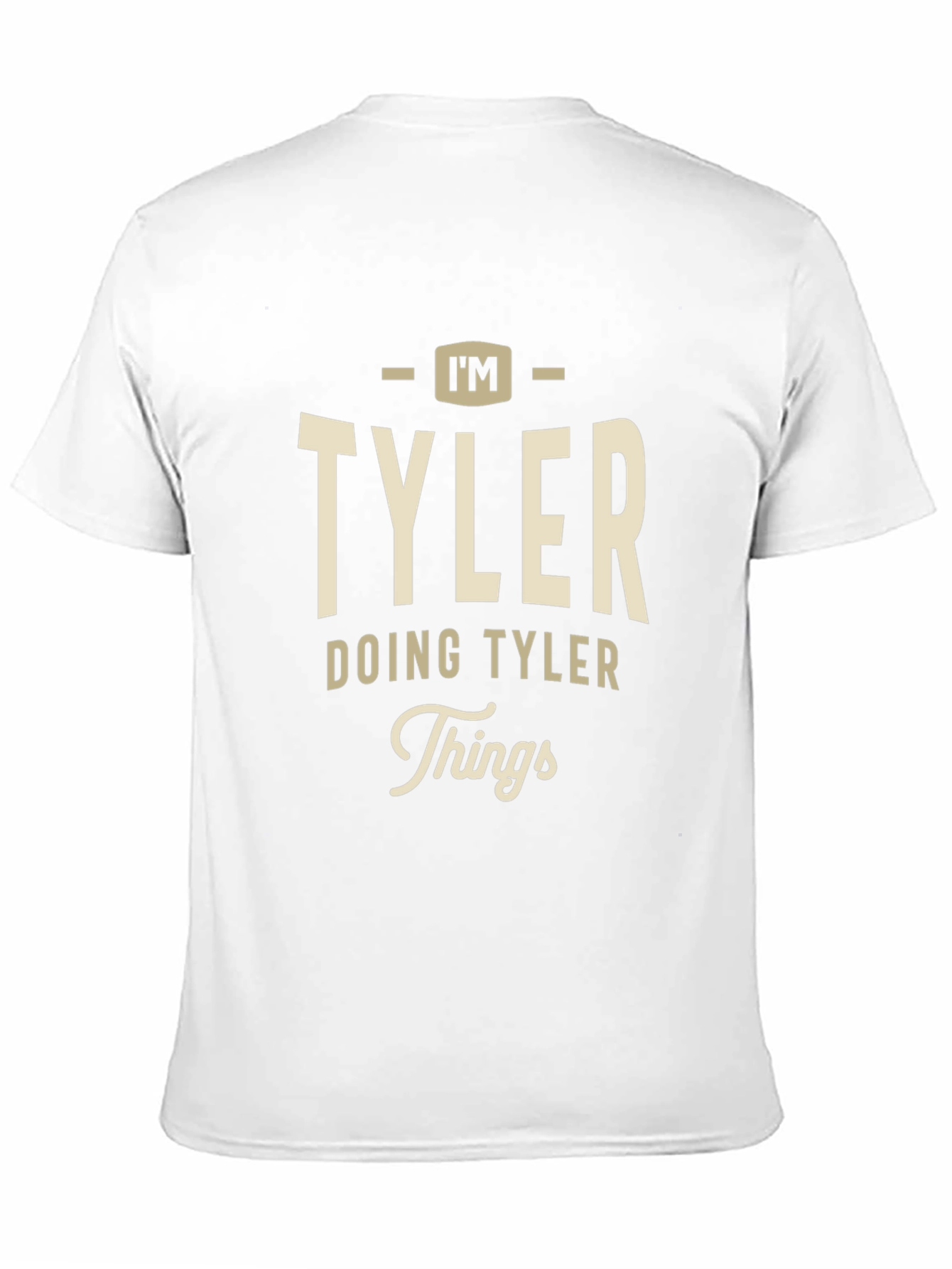 Im TYLER Doing TYLER Things T-Shirt