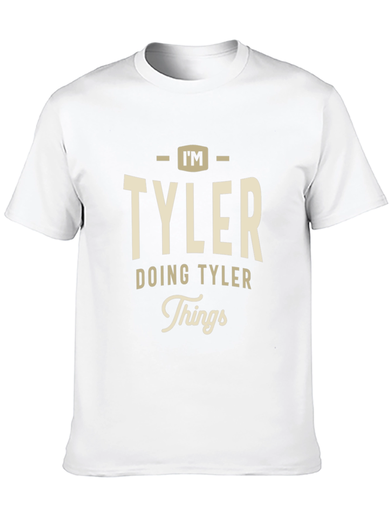 Im TYLER Doing TYLER Things T-Shirt