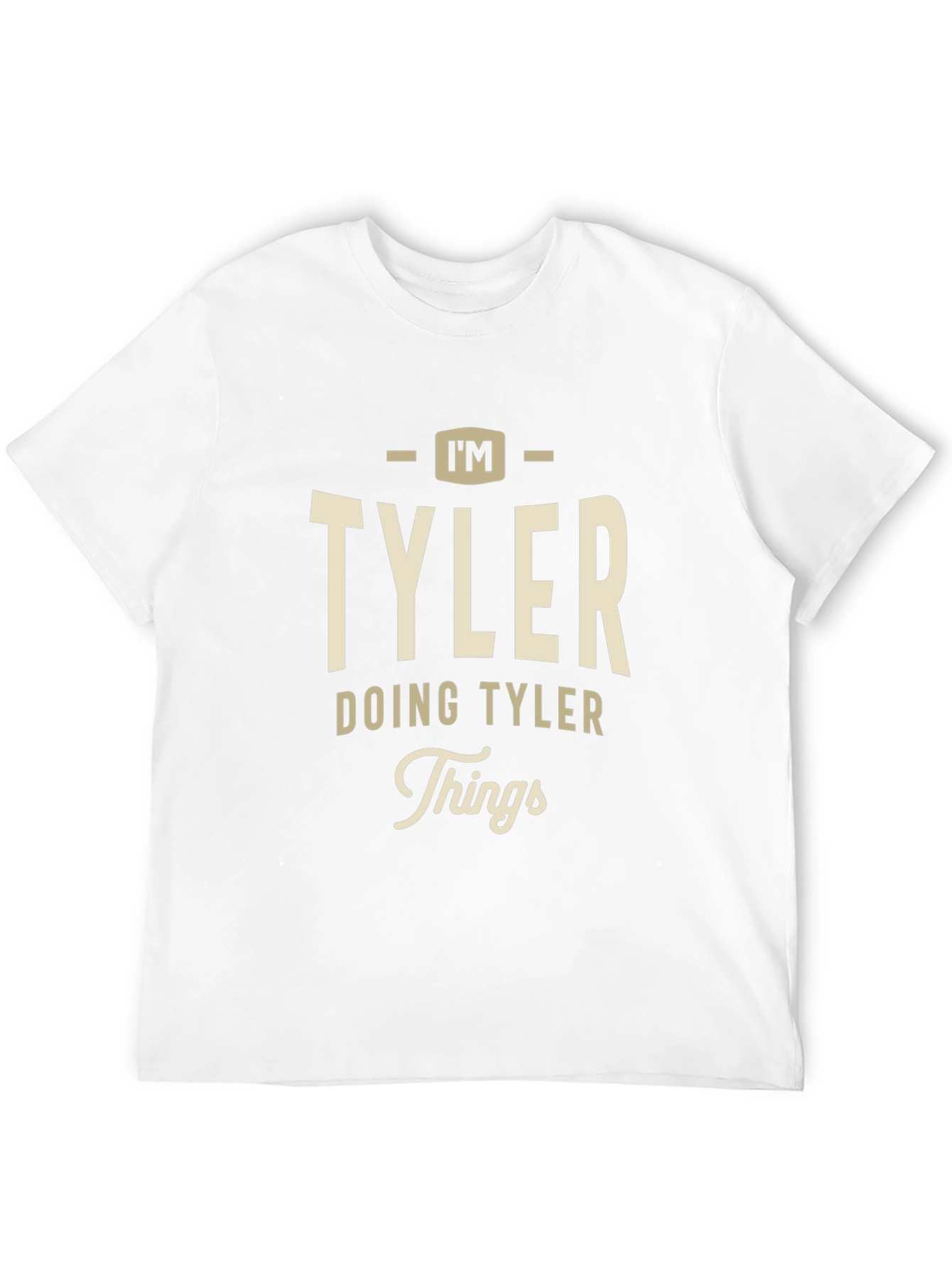 Im TYLER Doing TYLER Things T-Shirt