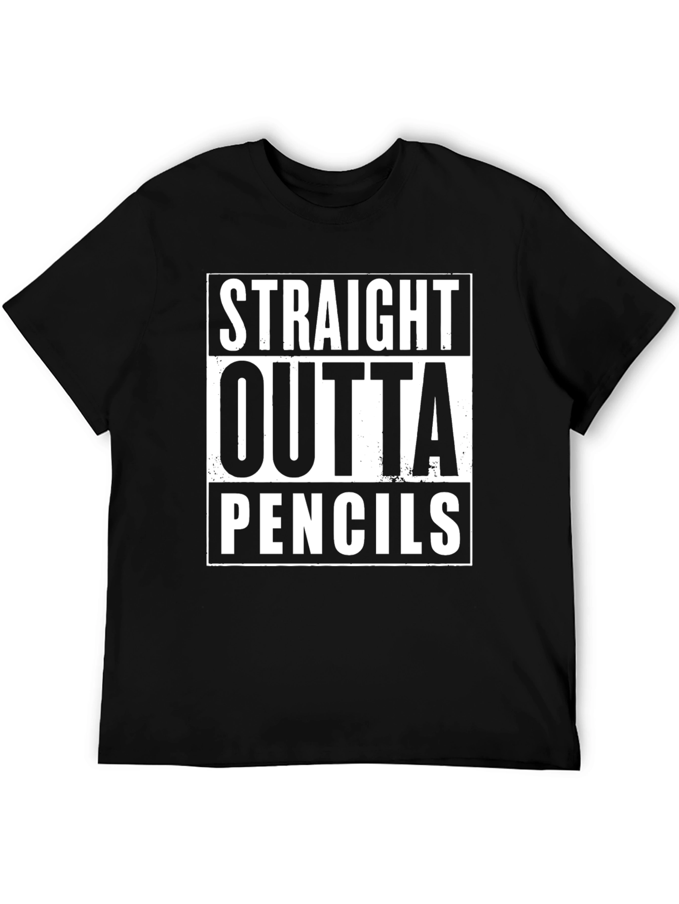Straight Outta Pencils T-Shirt - Funny Student Tee