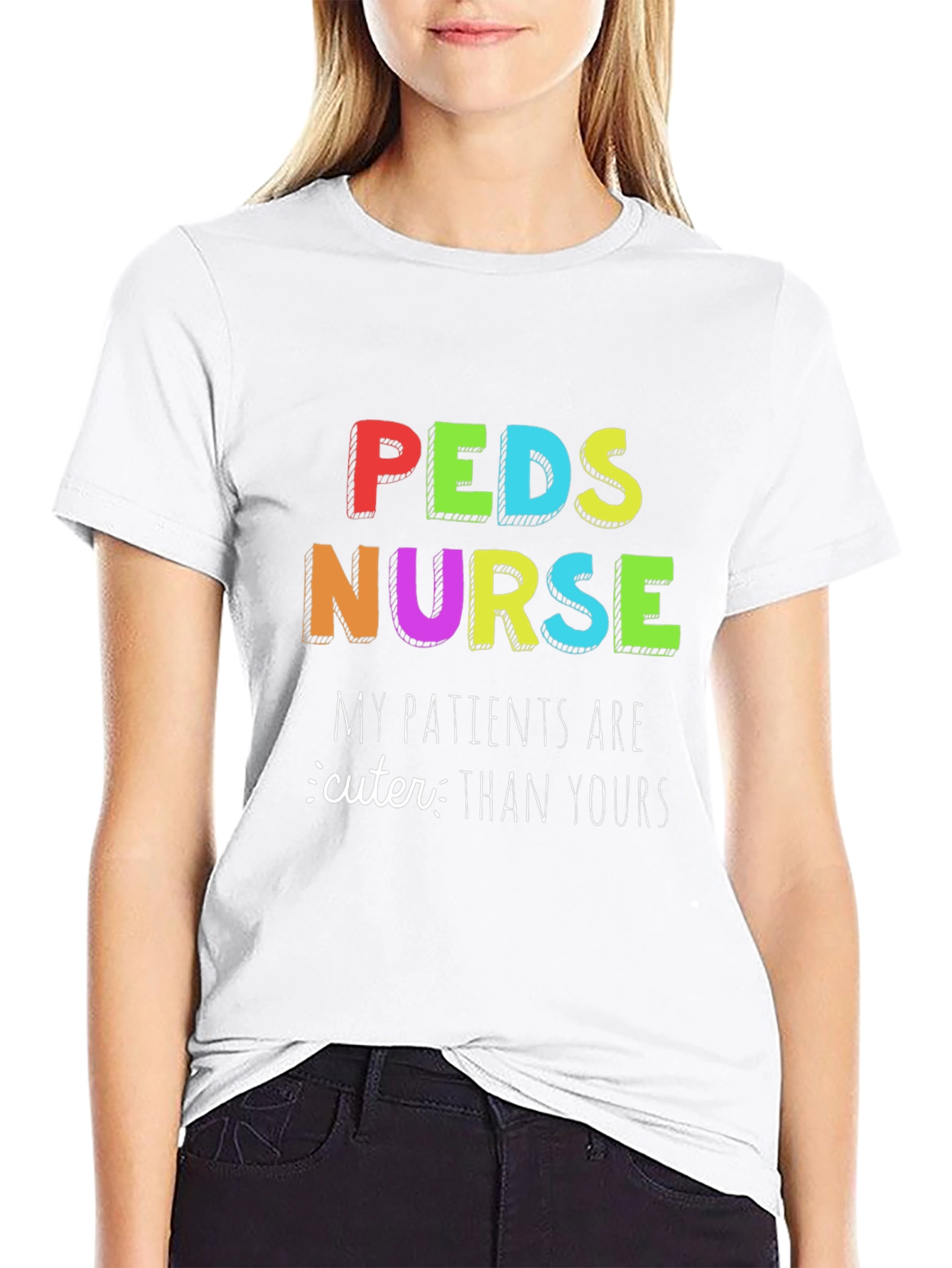Peds Nurse T-Shirt: My Patients are Cuter Than Yours