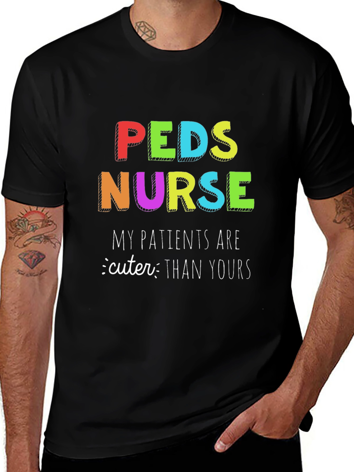 Peds Nurse T-Shirt: My Patients are Cuter Than Yours
