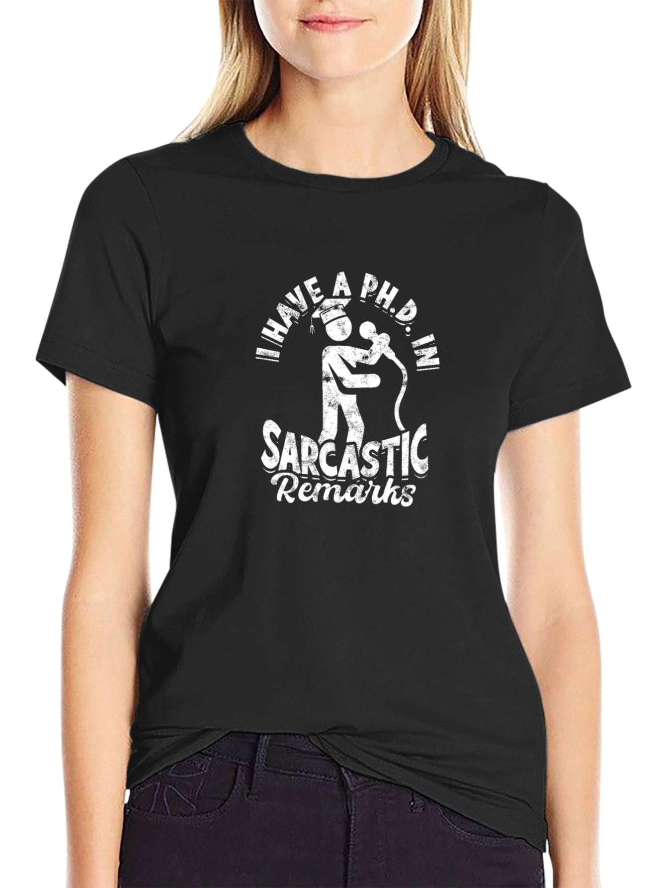 Sarcastic Remarks PhD Graphic Tee - Black Cotton T-Shirt