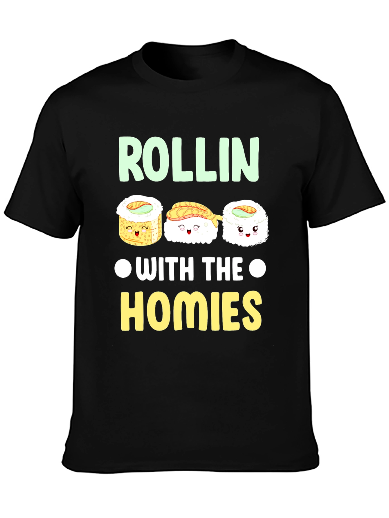 Rollin with the Homies Sushi Graphic Tee