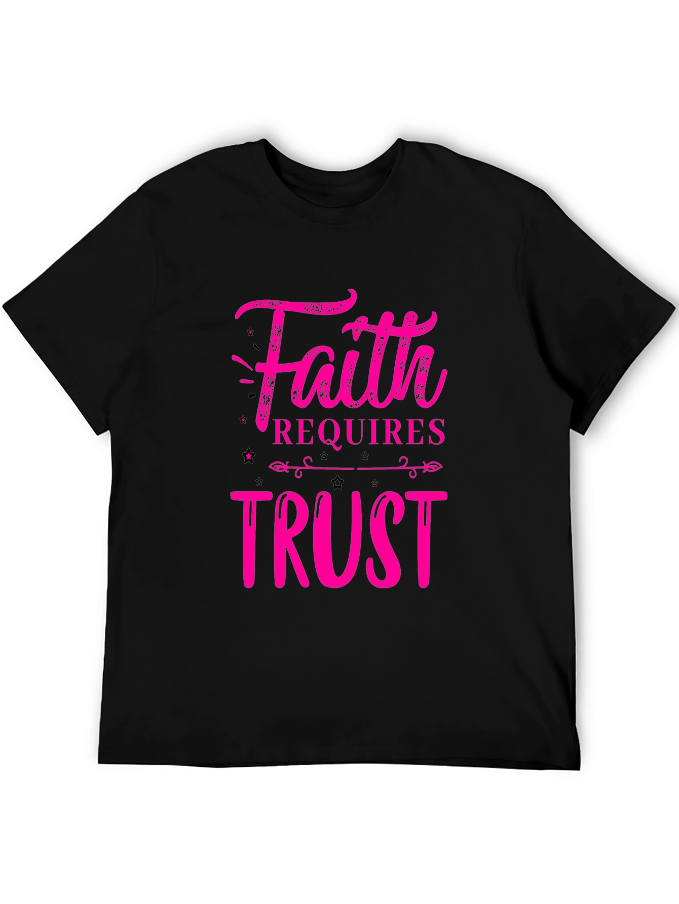 Faith Requires Trust Graphic T-Shirt