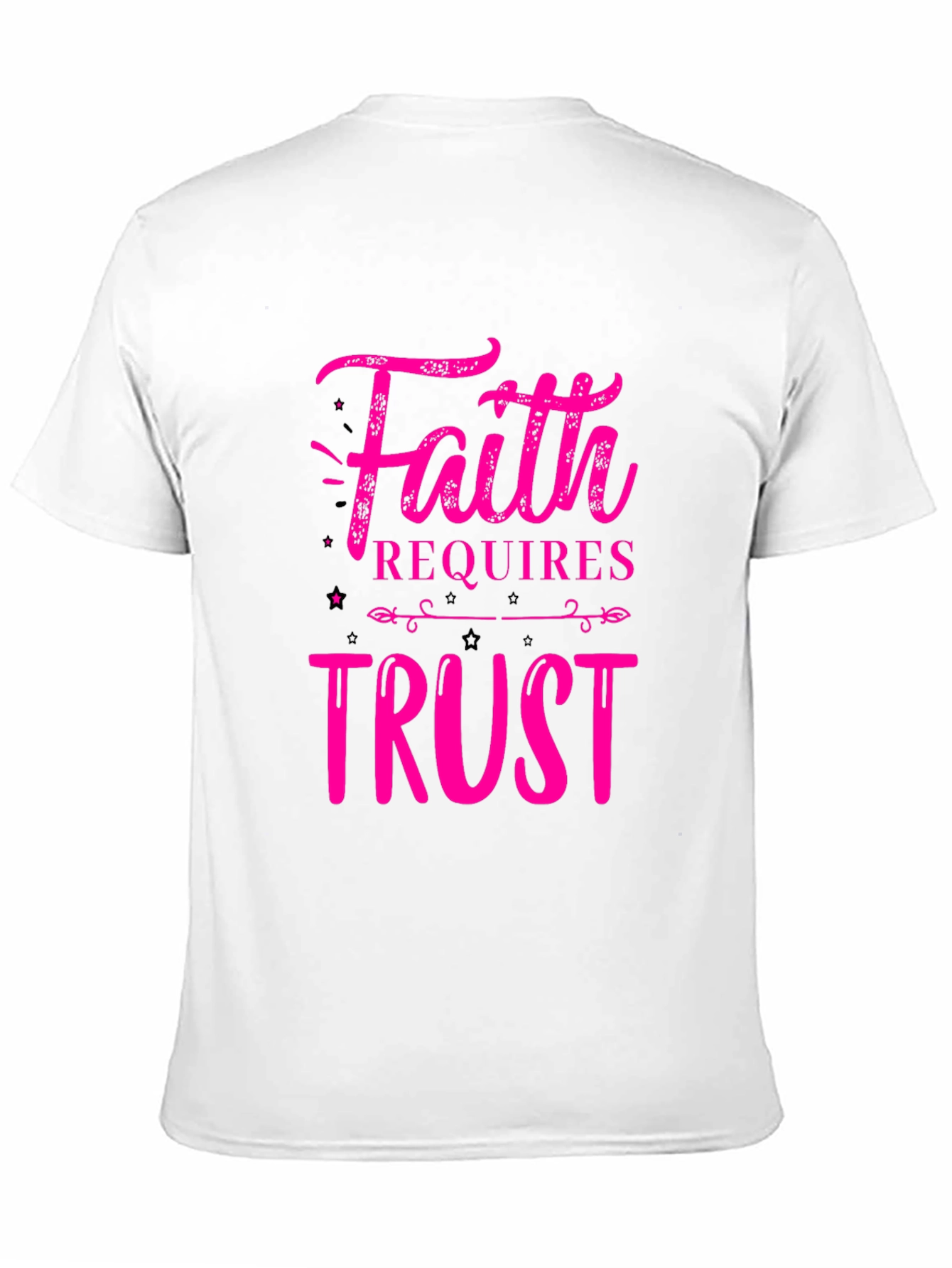Faith Requires Trust Graphic T-Shirt