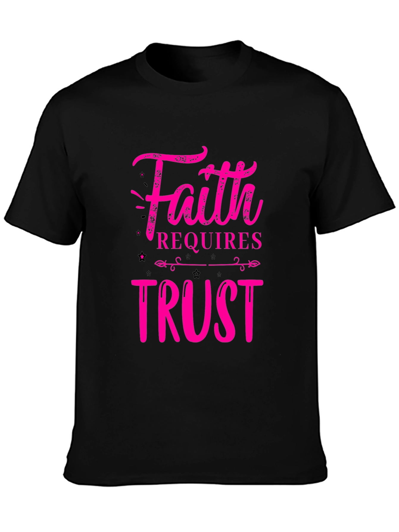 Faith Requires Trust Graphic T-Shirt