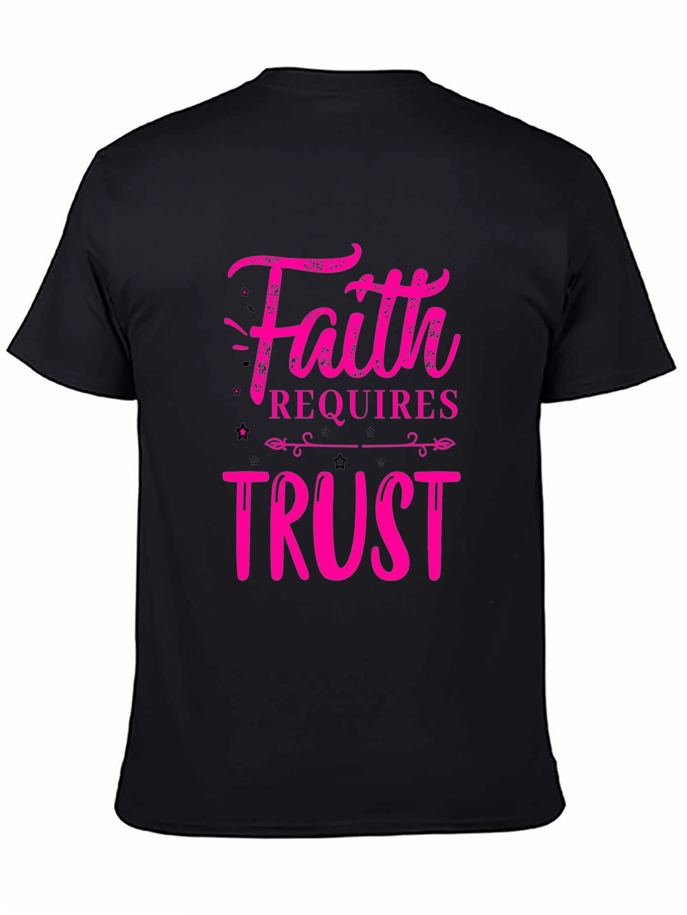 Faith Requires Trust Graphic T-Shirt