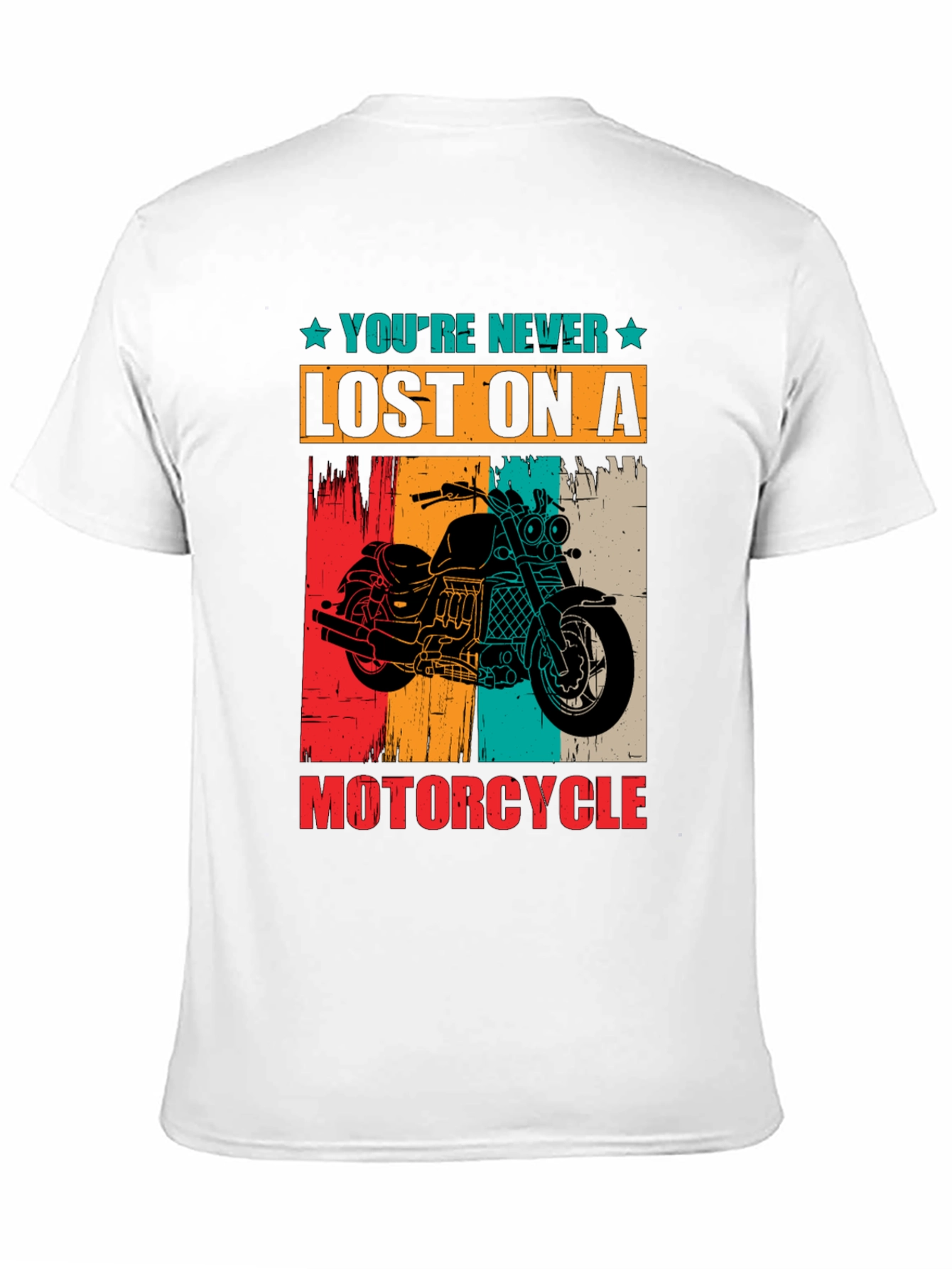 Youre Never Lost On A Motorcycle Graphic T-Shirt