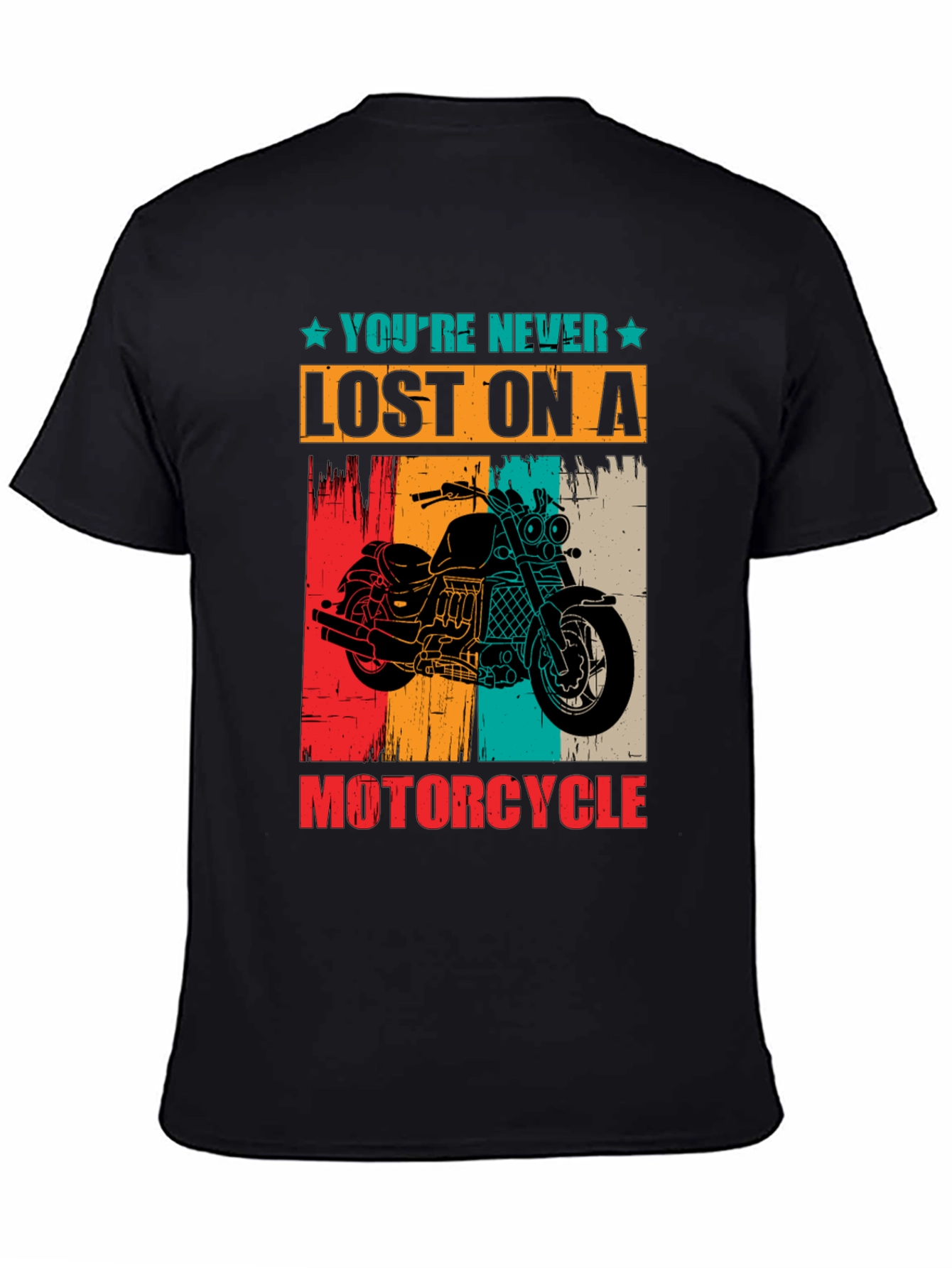 Youre Never Lost On A Motorcycle Graphic T-Shirt