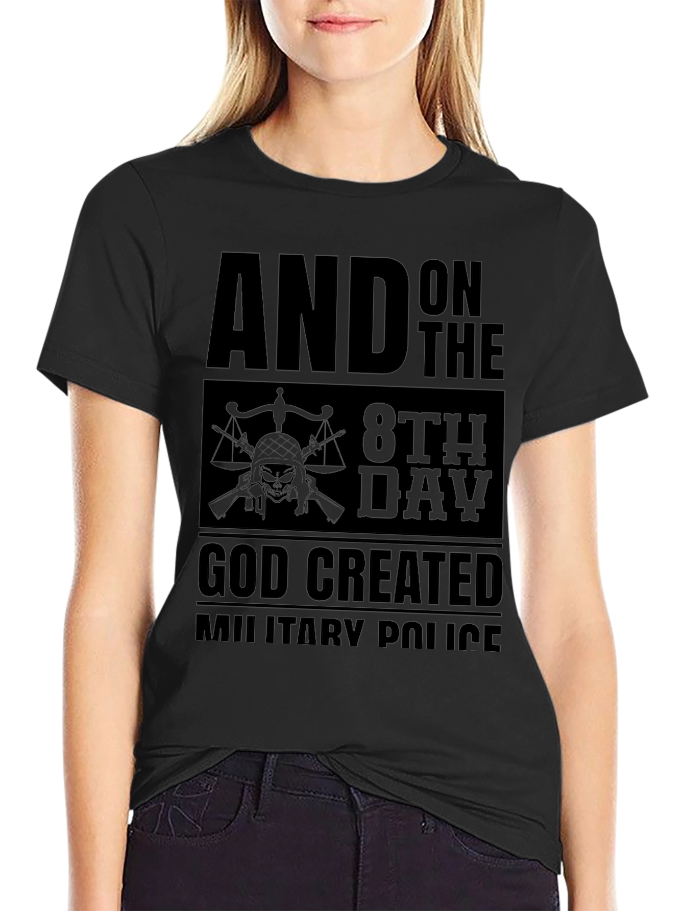 Military Police T-Shirt - And on the 8th Day