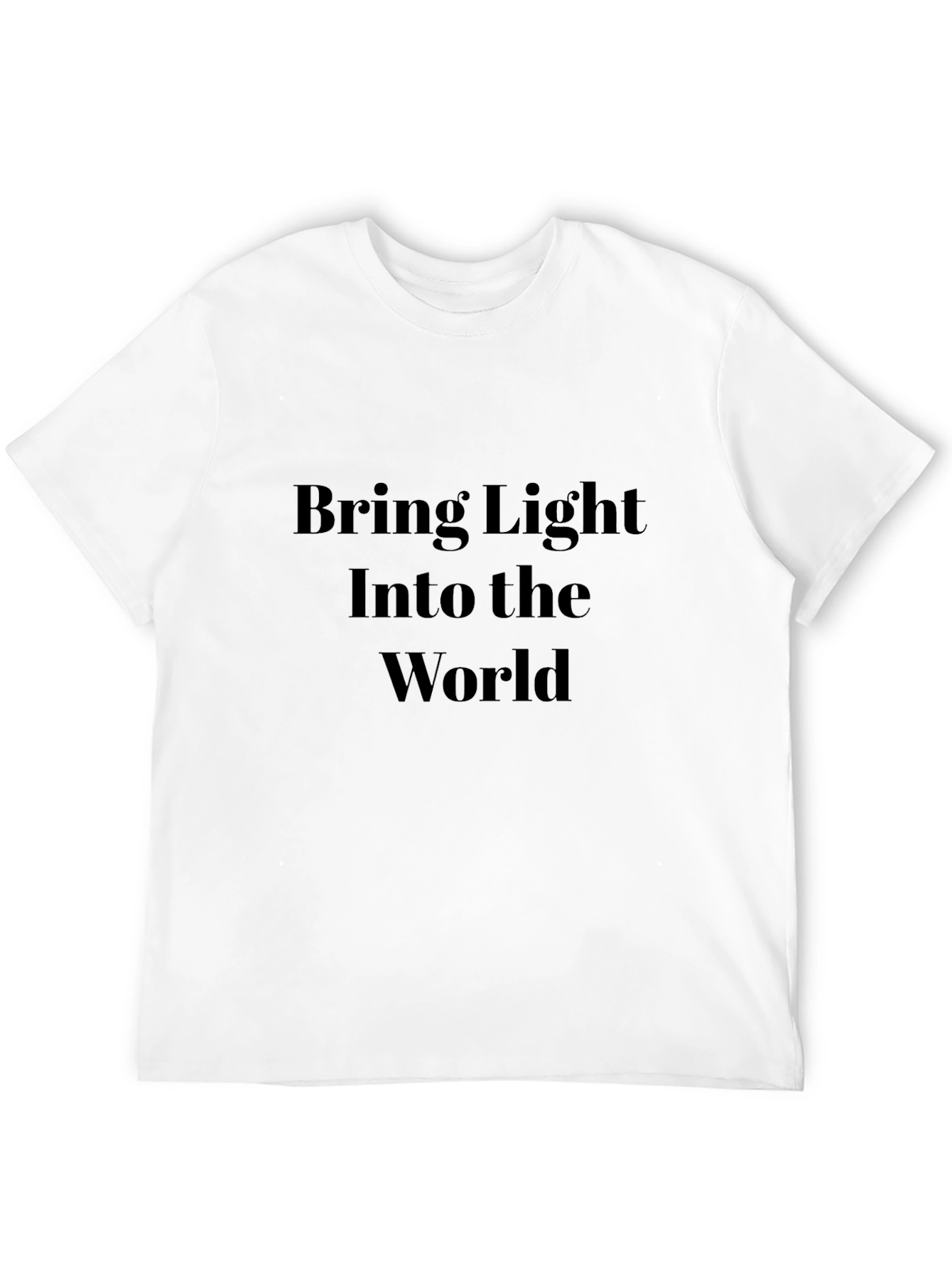 Bring Light Into the World Black T-Shirt
