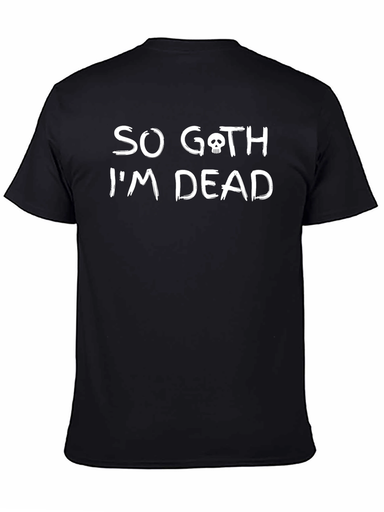 So Goth Im Dead T-Shirt - Skull Graphic Tee