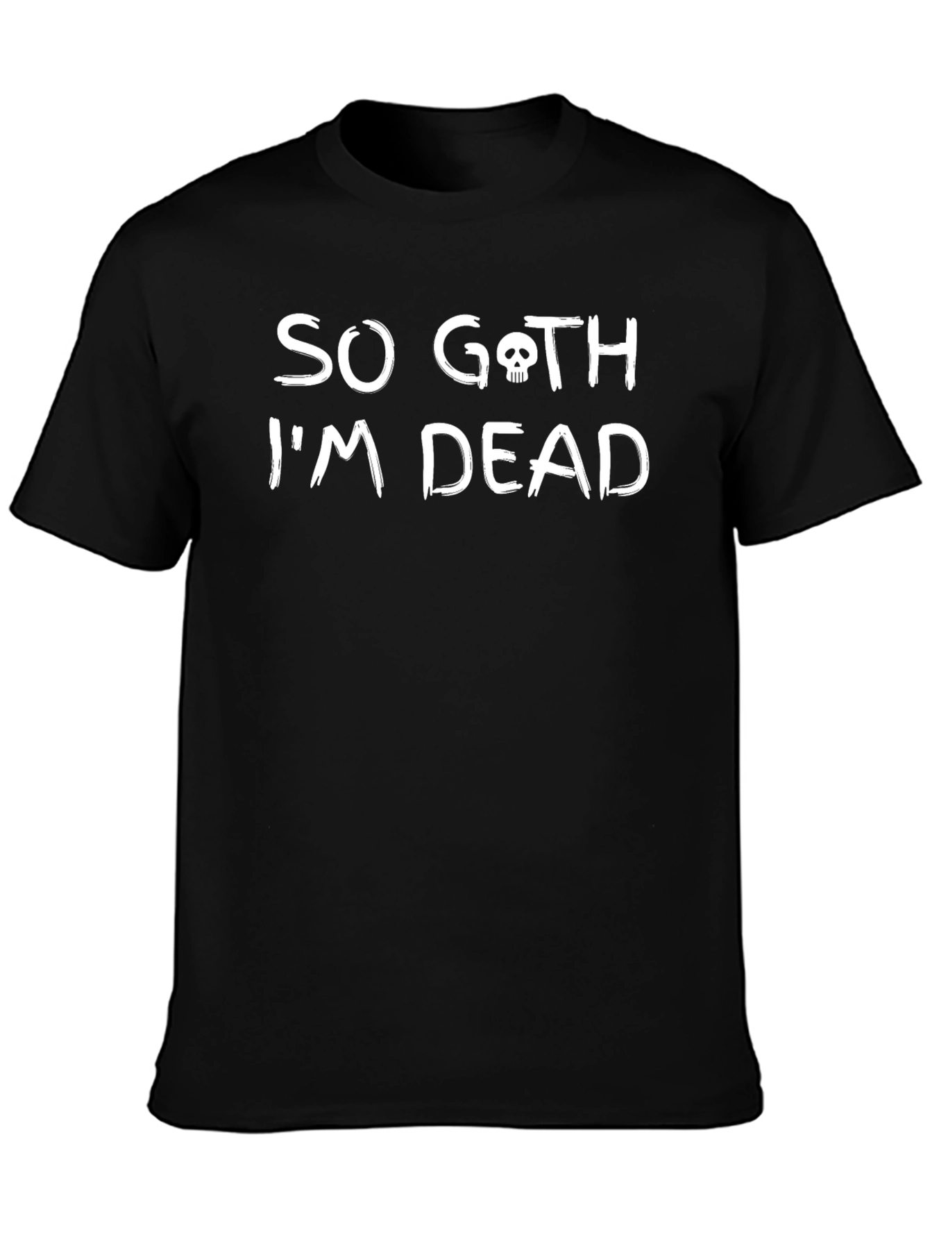 So Goth Im Dead T-Shirt - Skull Graphic Tee