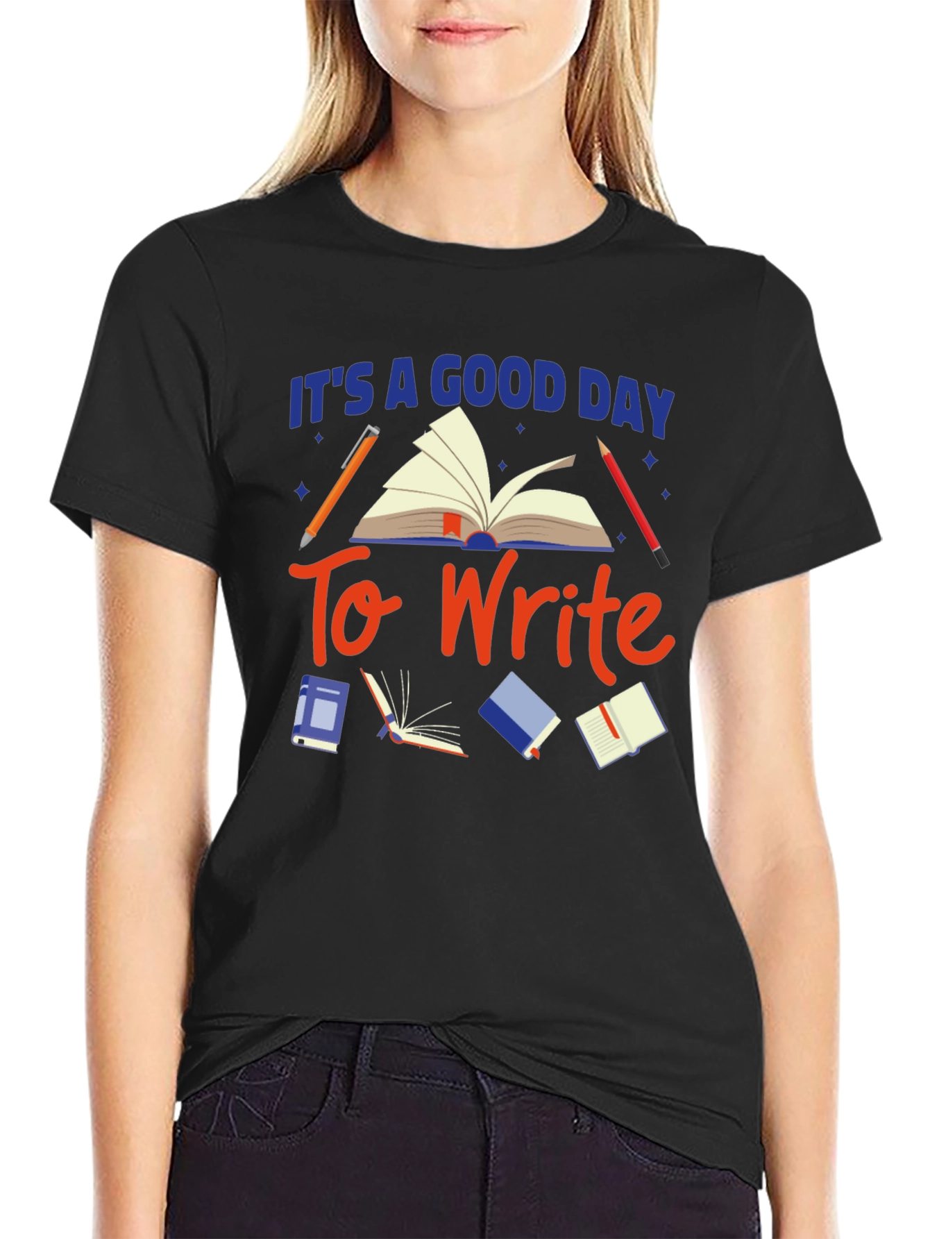 Its a Good Day To Write Graphic Tee
