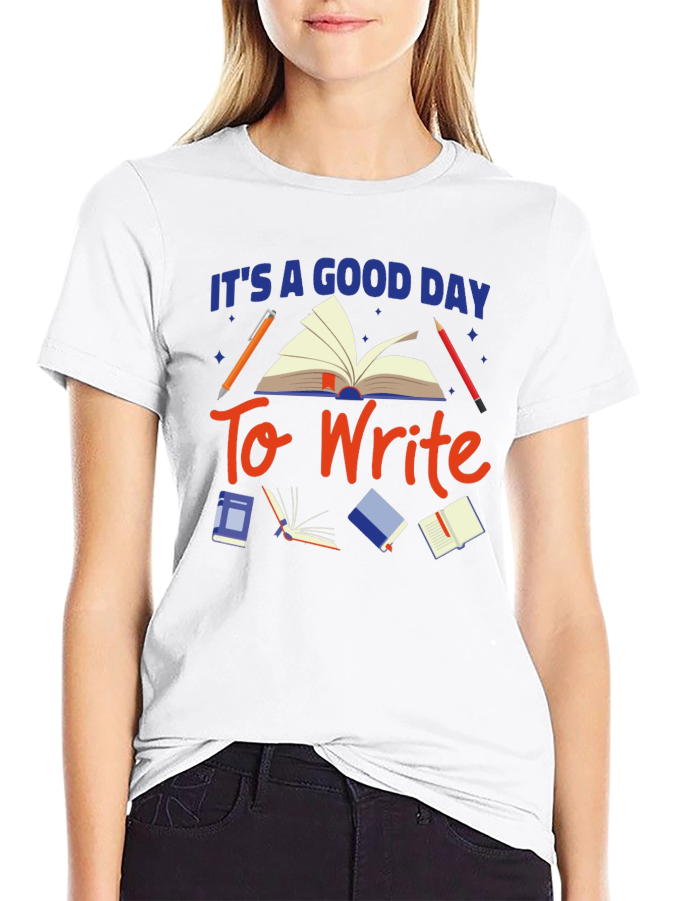 Its a Good Day To Write Graphic Tee