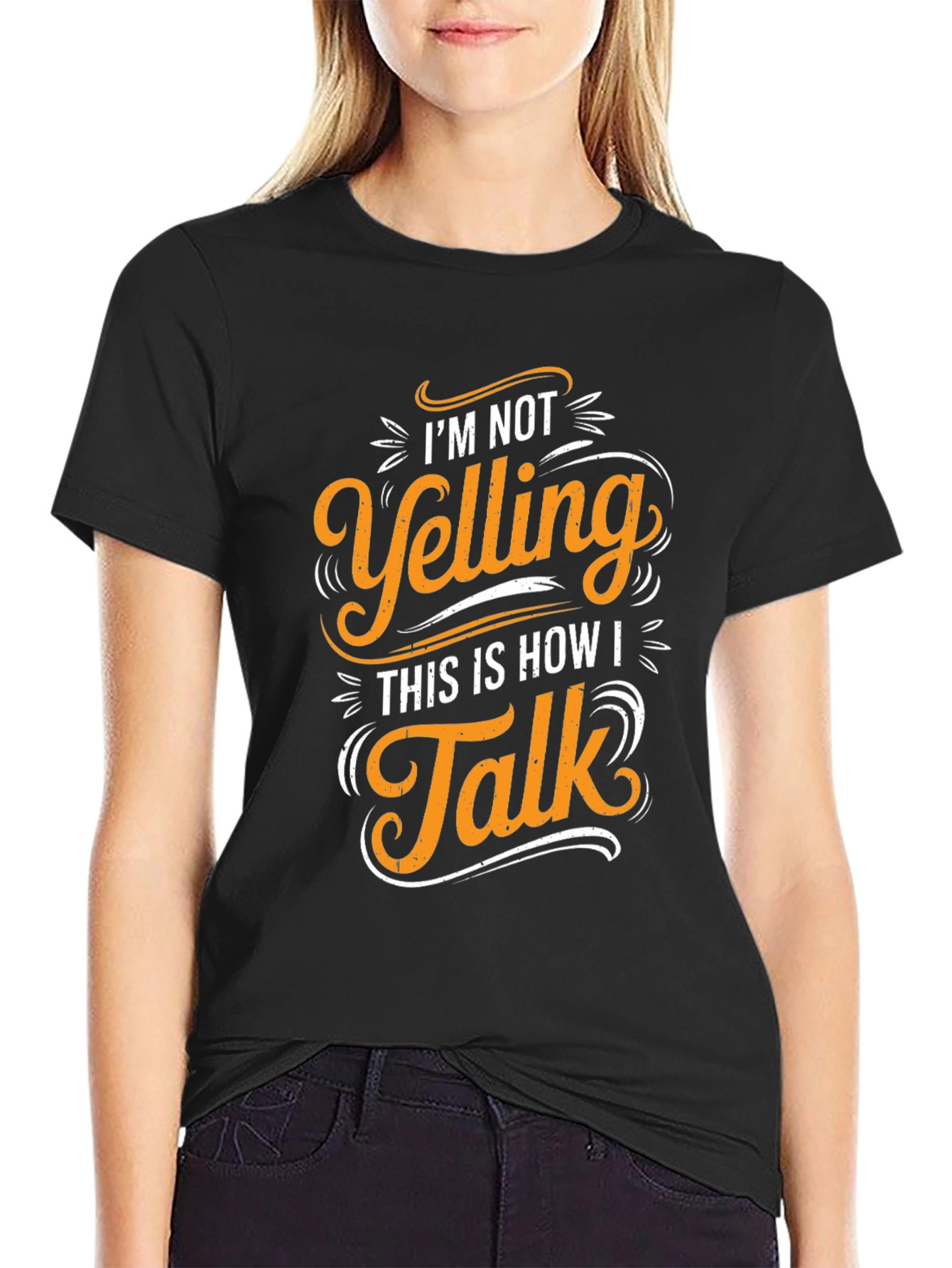 Im Not Yelling T-Shirt - Funny Graphic Tee