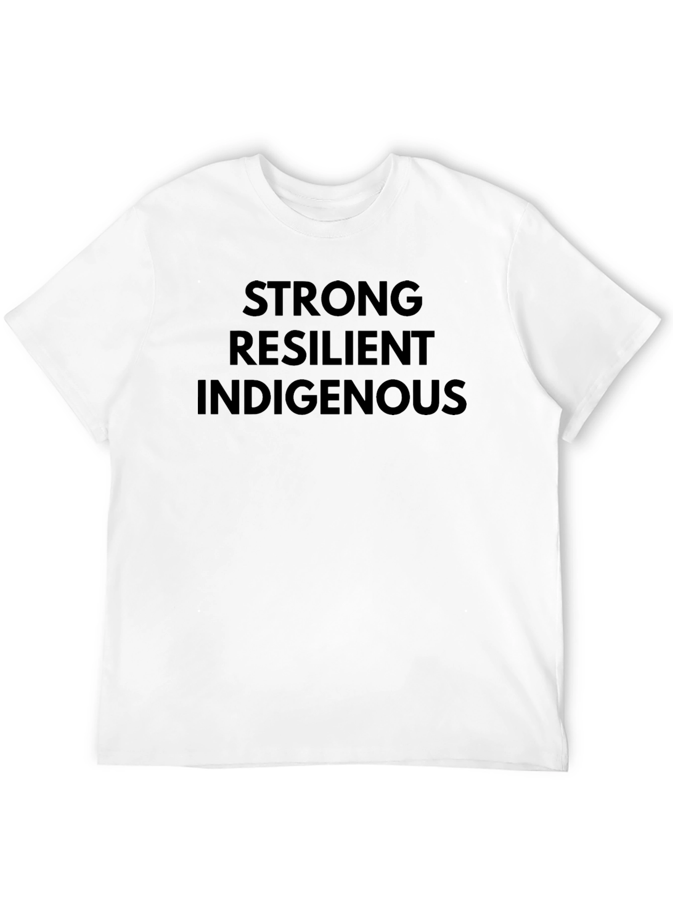Strong Resilient Indigenous T-Shirt