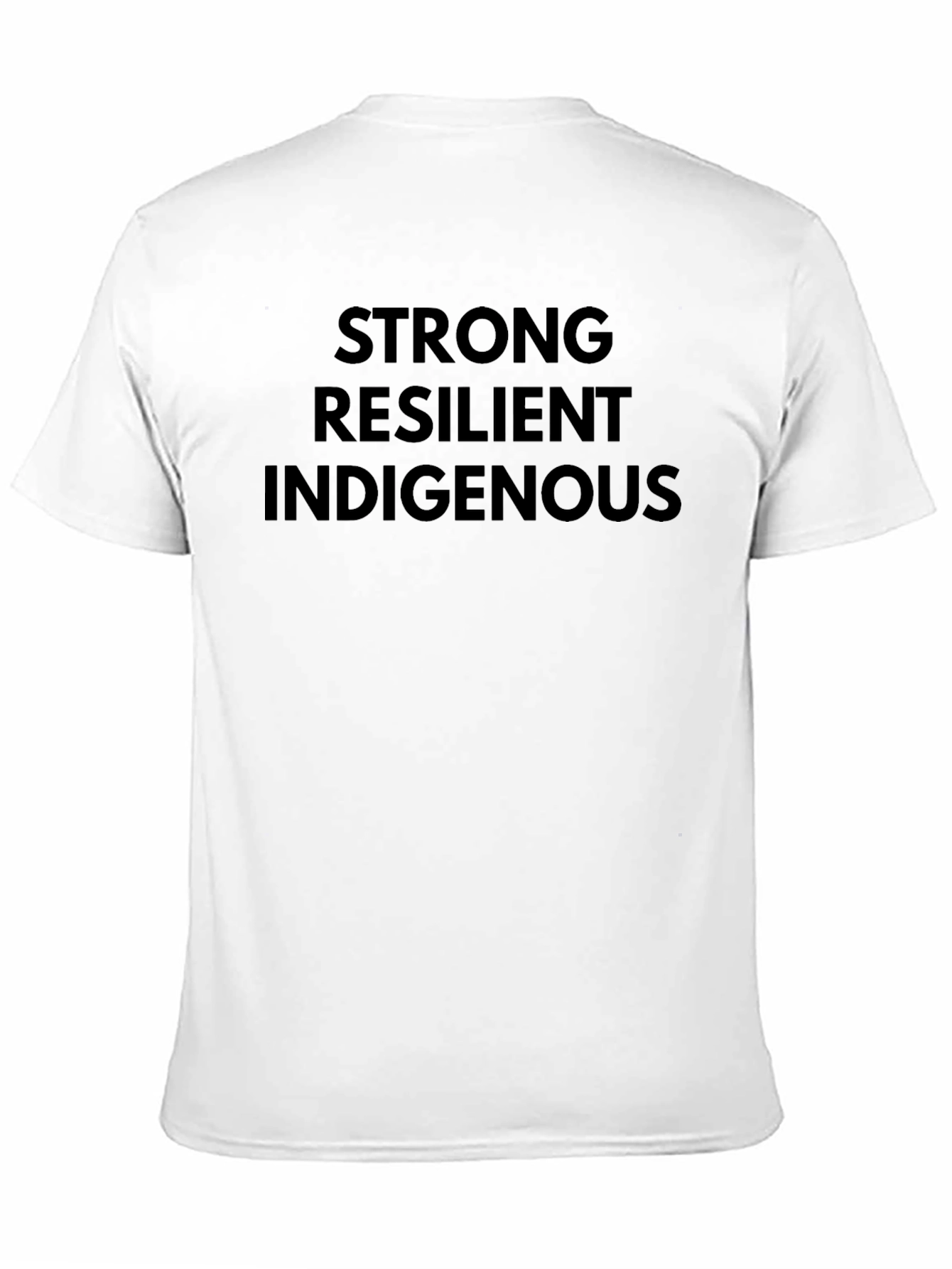 Strong Resilient Indigenous T-Shirt