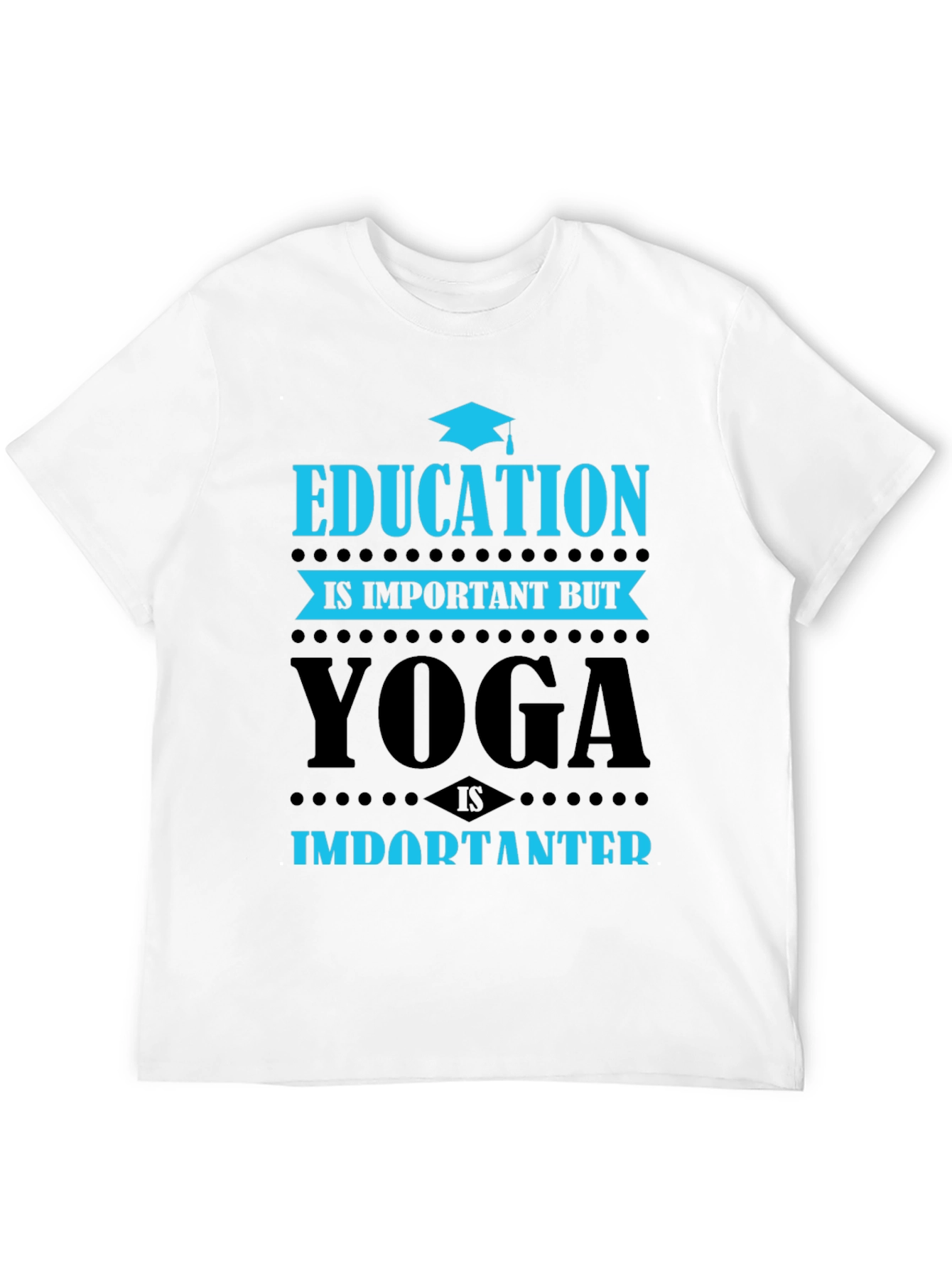 Yoga Is Importanter T-Shirt