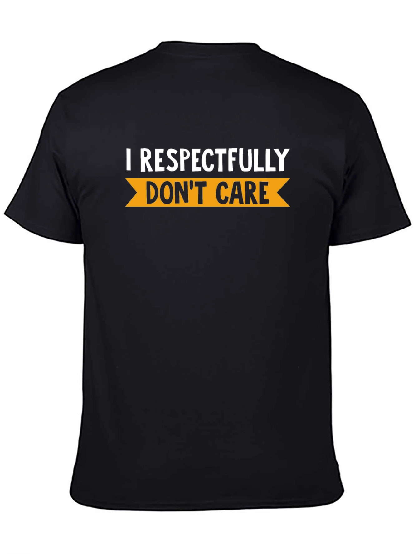 Respectfully Dont Care Graphic Tee - Black T-Shirt