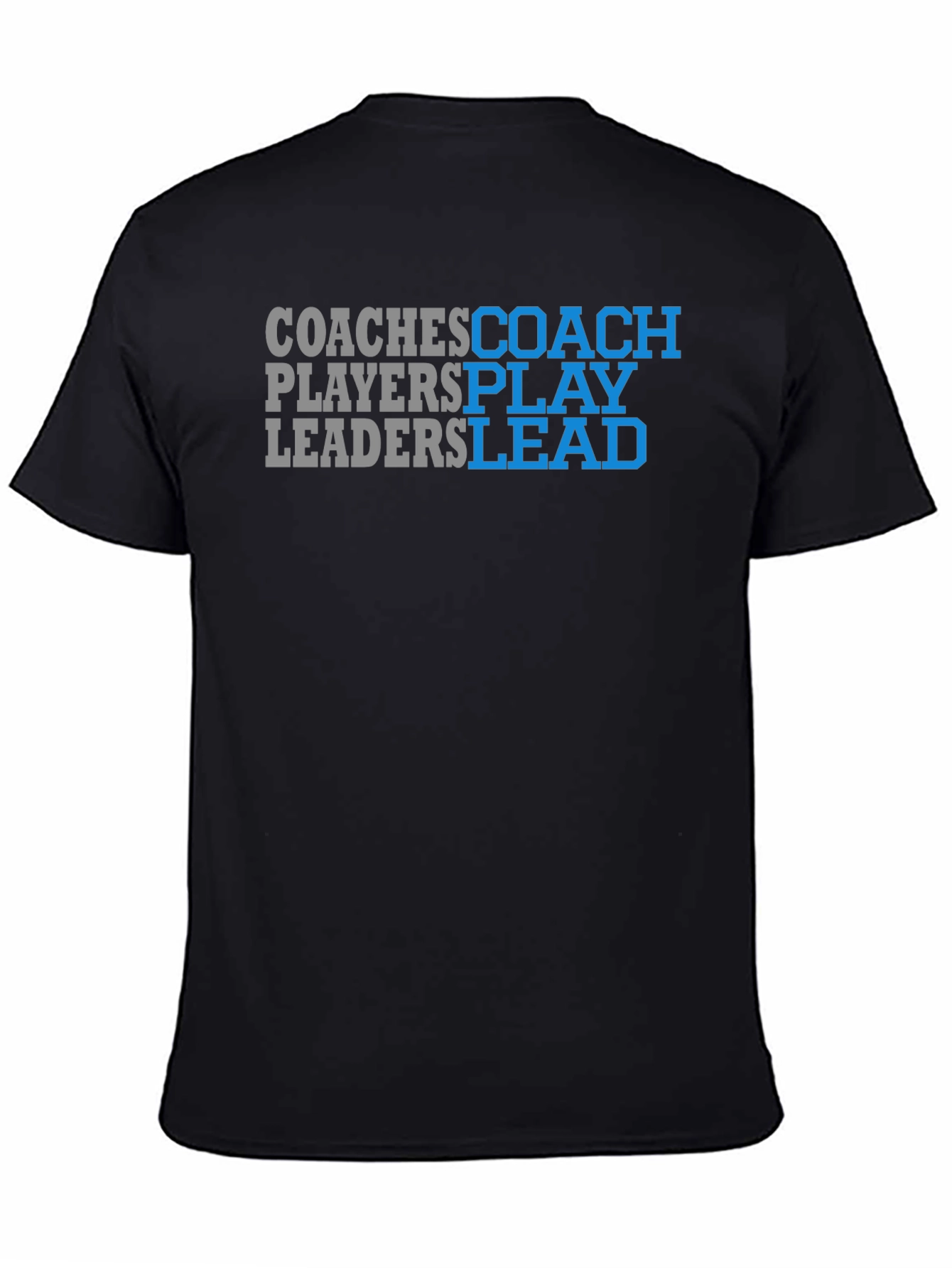 Coaches Play Leaders Graphic T-Shirt