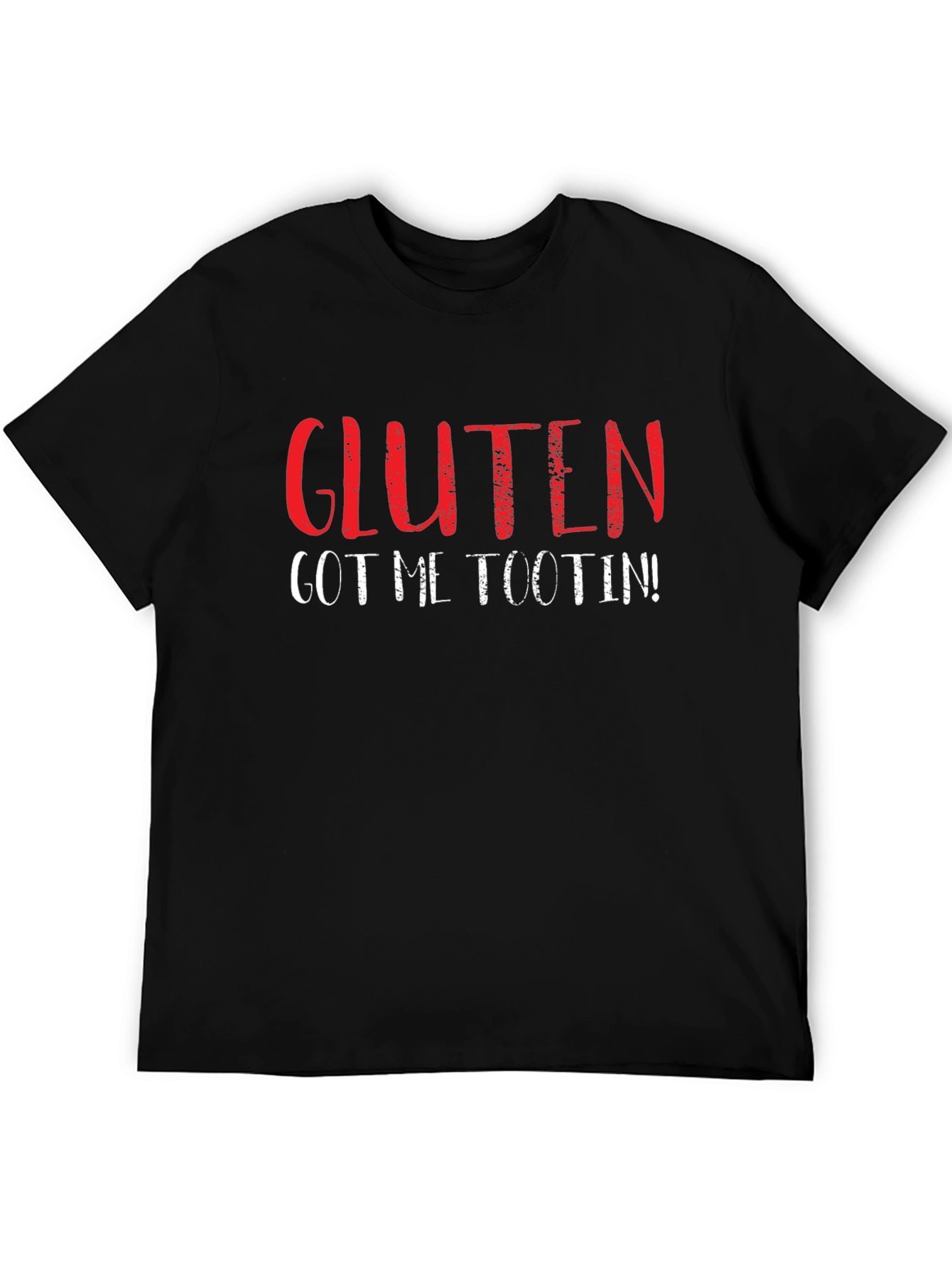 Gluten Got Me Tootin Funny T-Shirt