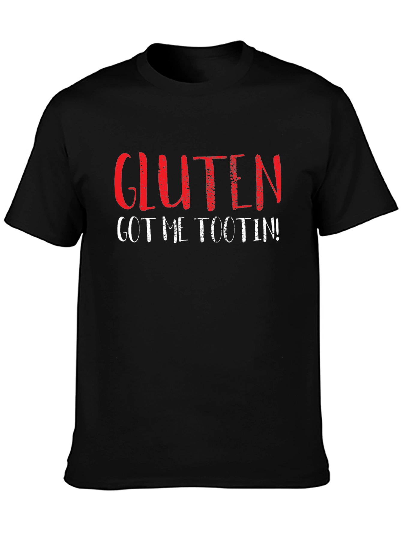 Gluten Got Me Tootin Funny T-Shirt