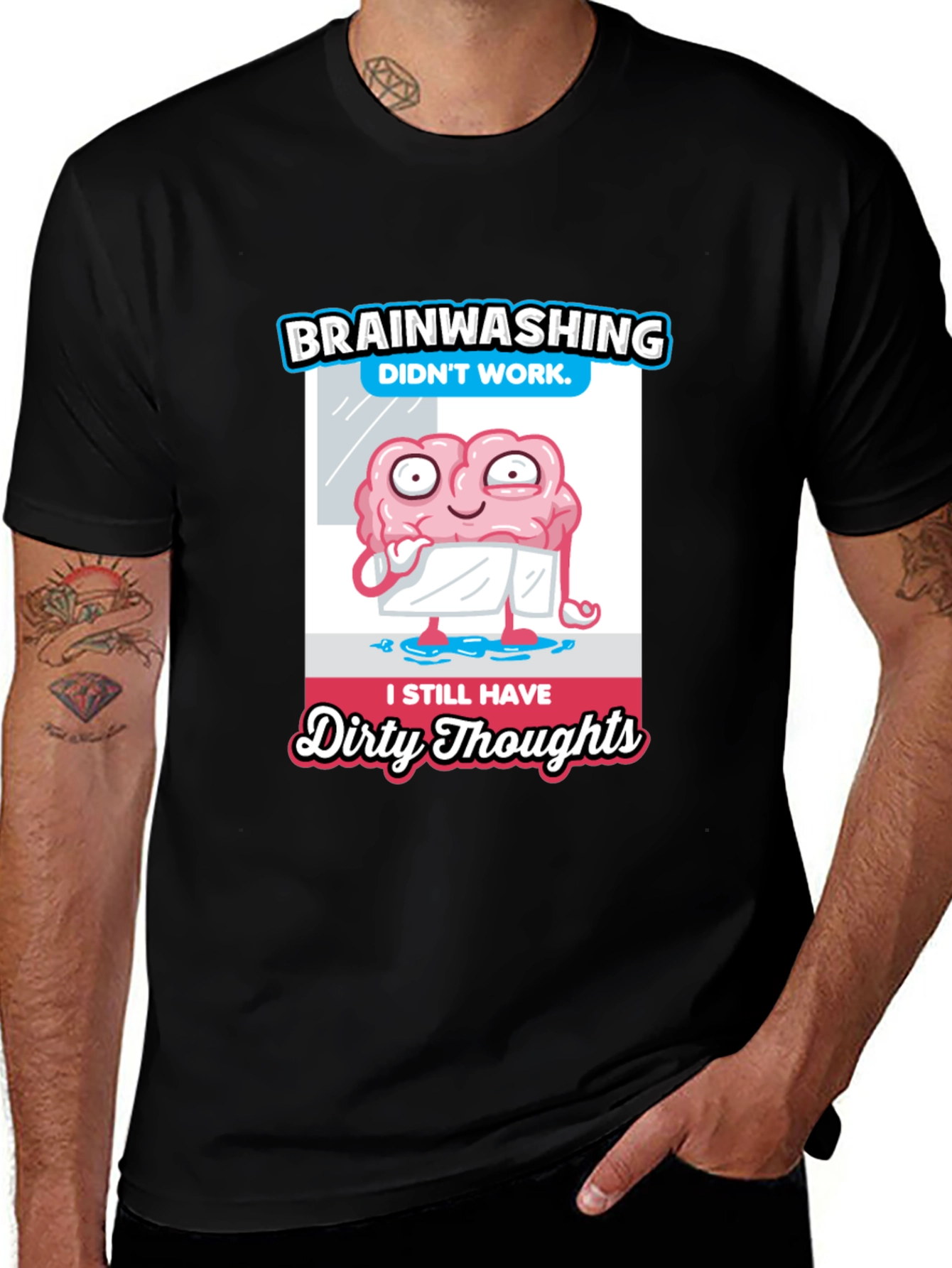Brainwashing Dirty Thoughts T-Shirt
