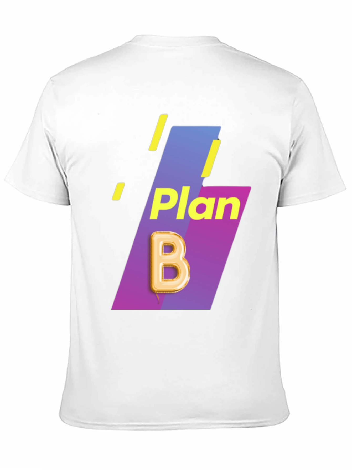 Plan B T-Shirt - Unique Design Comfortable Fit