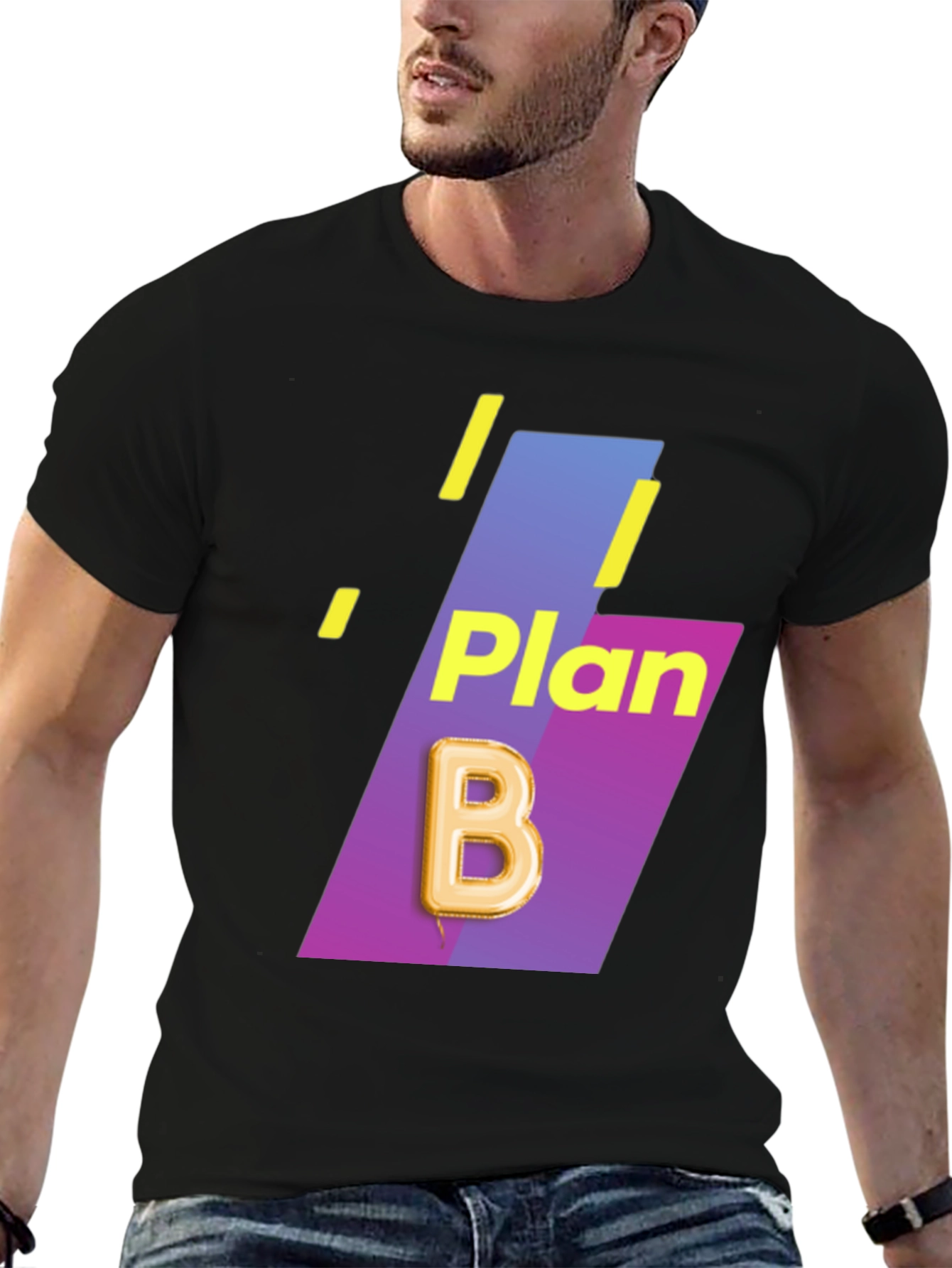 Plan B T-Shirt - Unique Design Comfortable Fit
