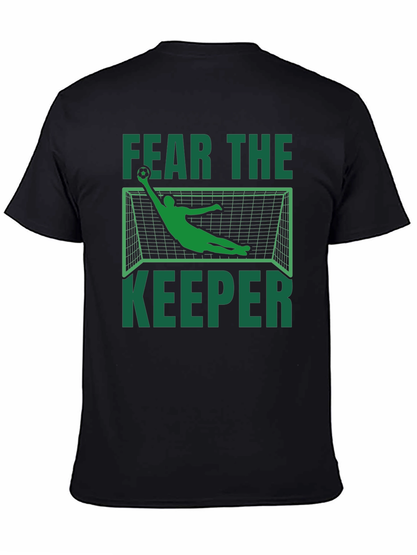 Fear the Keeper Graphic T-Shirt - Soccer Goalie Design