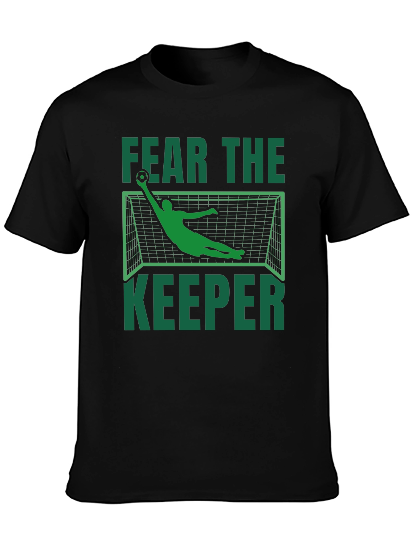 Fear the Keeper Graphic T-Shirt - Soccer Goalie Design