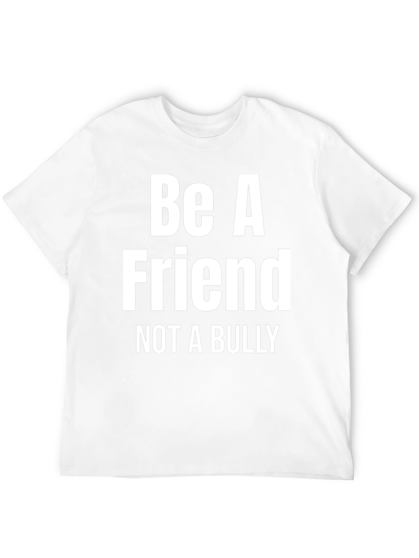 Be A Friend Not A Bully Graphic Tee