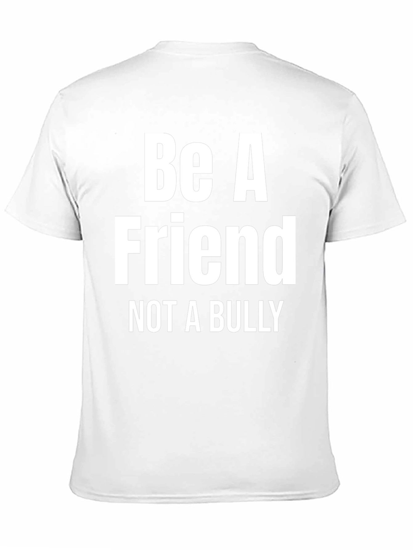 Be A Friend Not A Bully Graphic Tee
